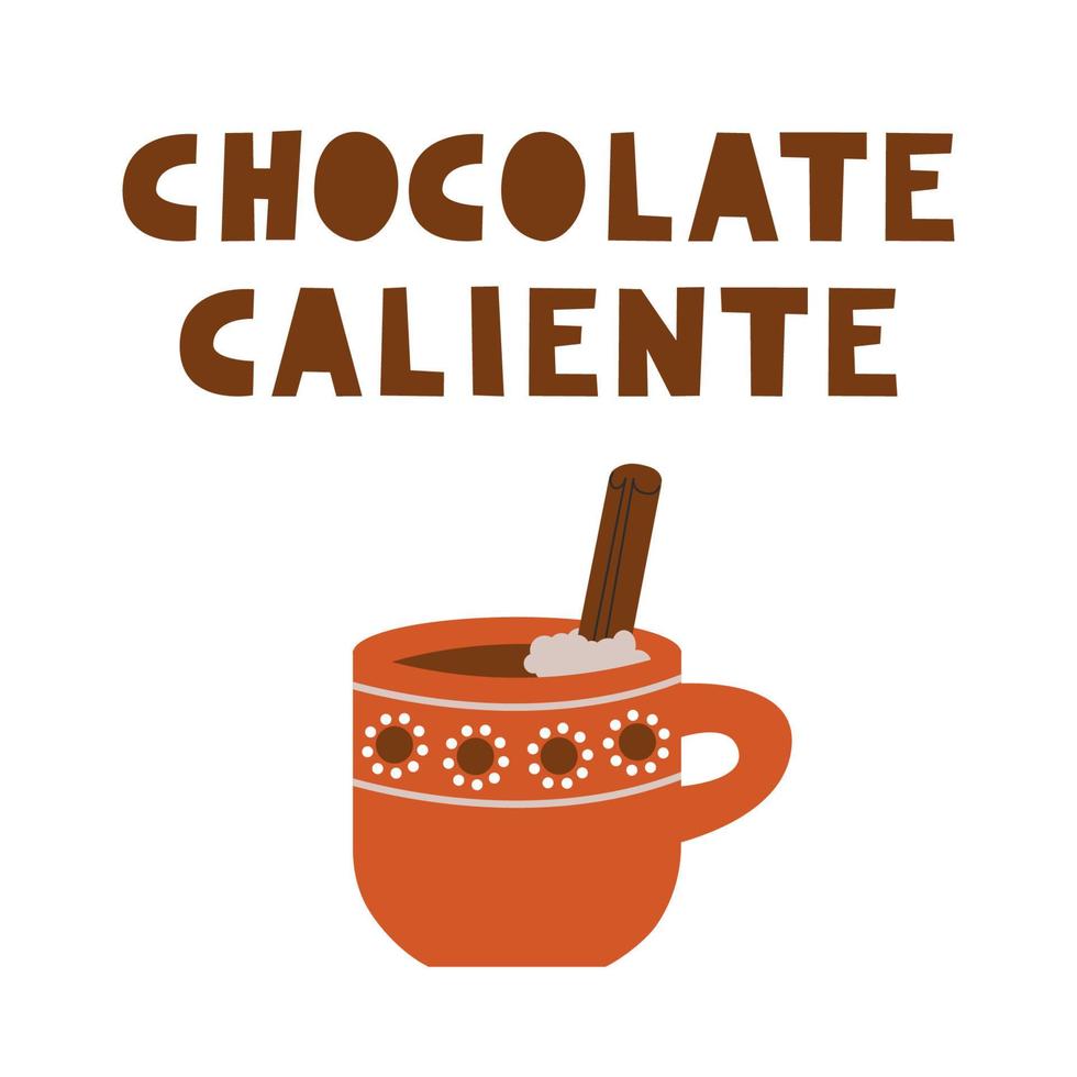 Mexican hot chocolate caliente. Latin American traditional cocoa drink in a mug, with cinnamon stick. Folk art design of clay barro cup. Vector flat isolated illustration.