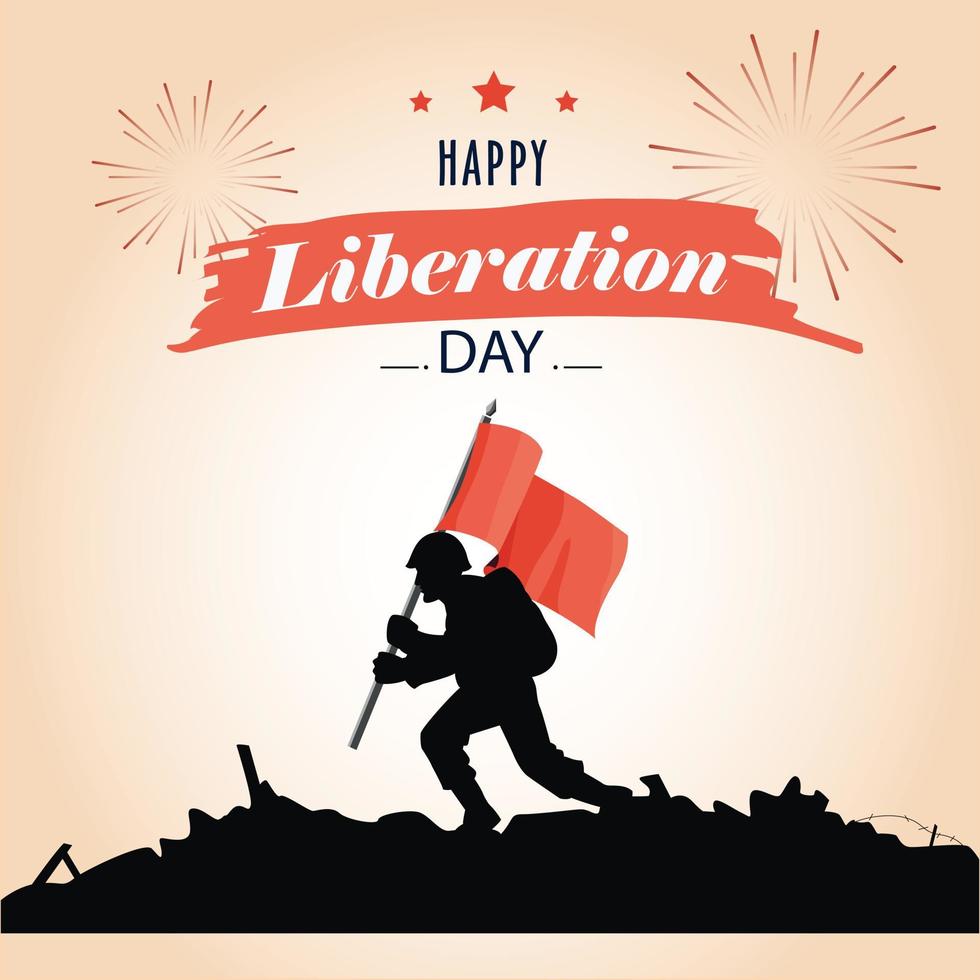 feliz día de la liberación. silueta de un soldado sosteniendo una bandera. ilustración vectorial vector