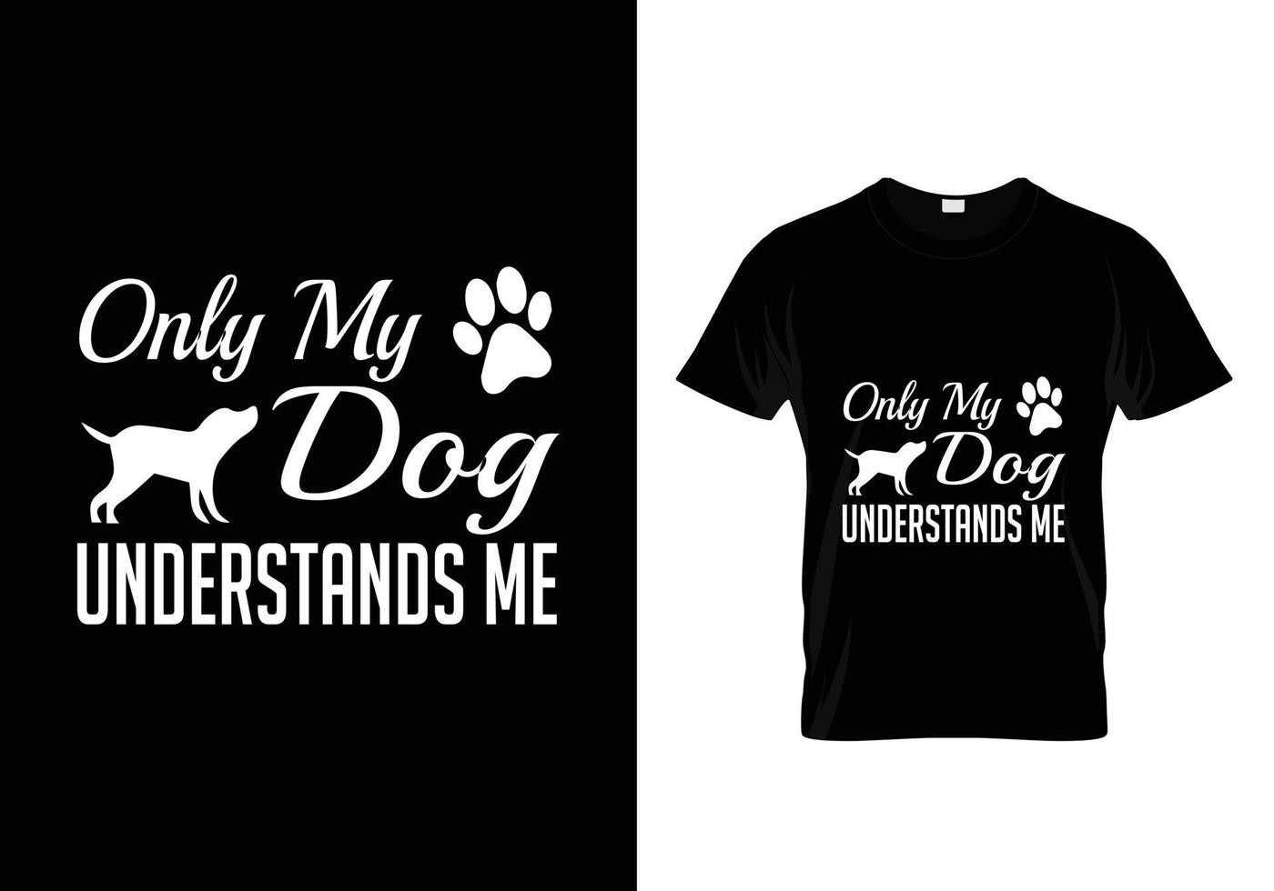 Dog Typography T Shirt Design vector