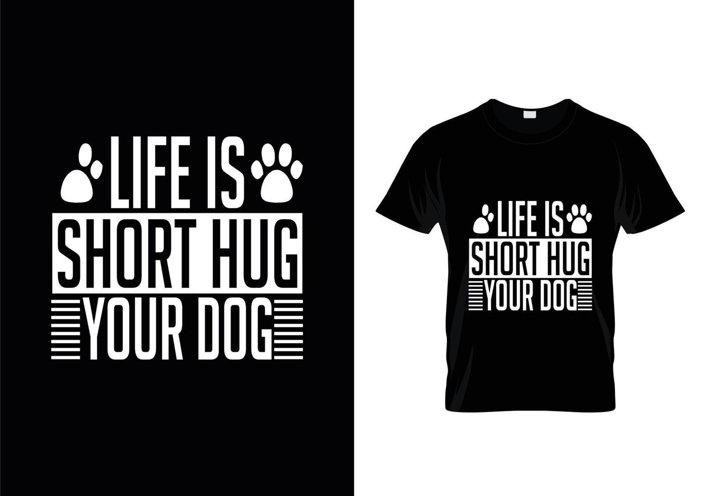 Dog t shirt design. Paw design for dog lovers. Saying - My dog thinks I am great. vector