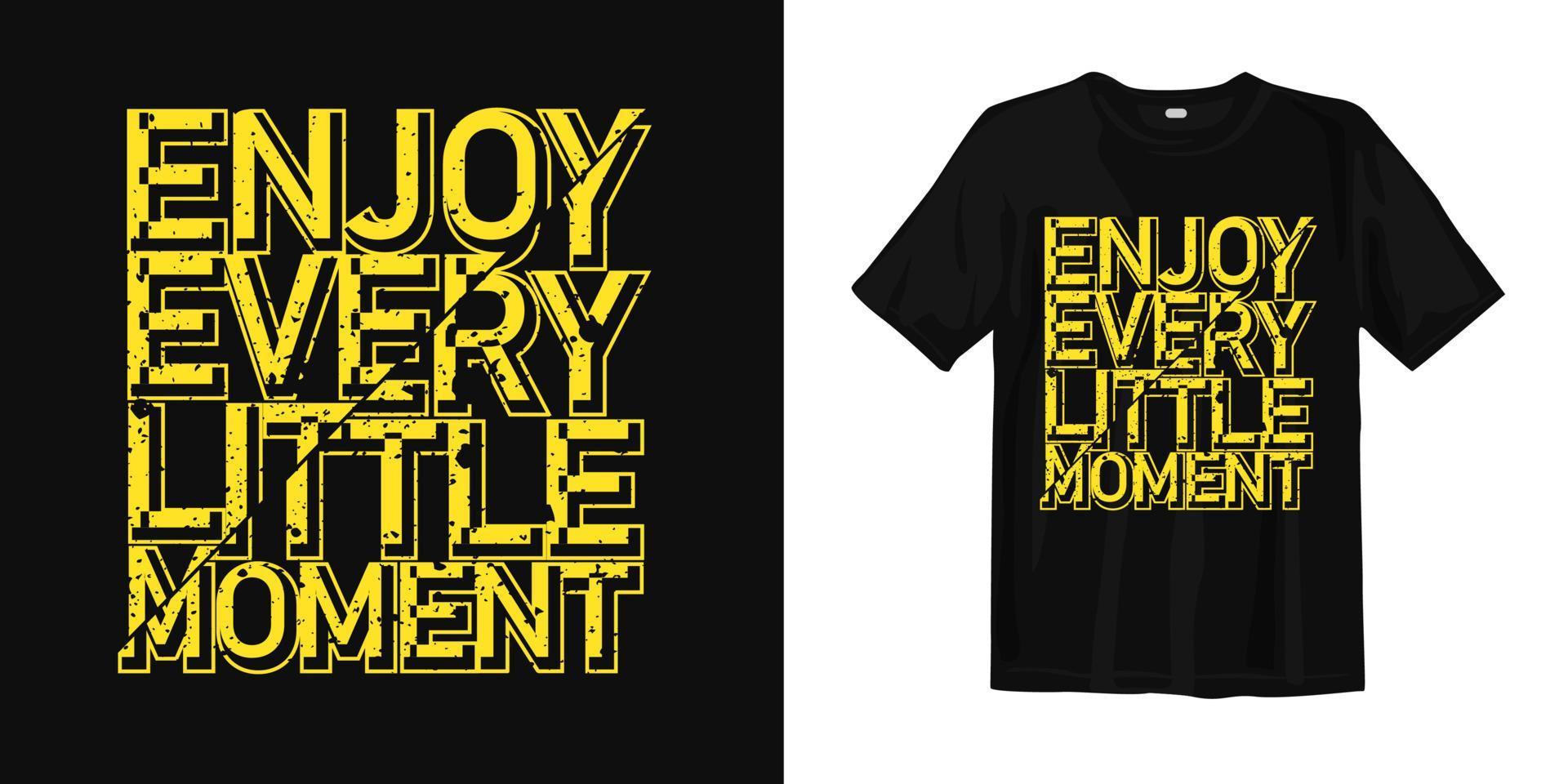 Enjoy Every Little moment. Inspirational Quotes. typography design. Vector typography for home decor, t shirts, mugs, posters, banners, greeting cards