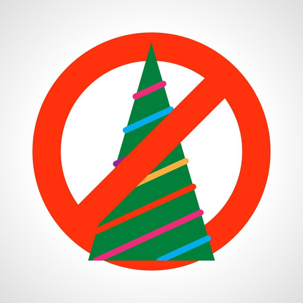 No Christmas tree. Red prohibition sign with Christmas tree. Vector illustration