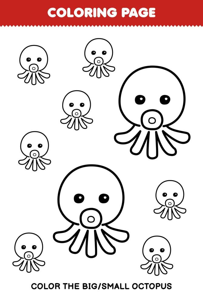 Education game for children coloring page big or small picture of cute cartoon octopus line art printable underwater worksheet vector