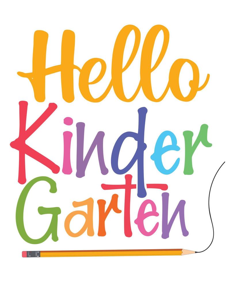 HELLO KINDERGARTEN TSHIRT DESIGN vector