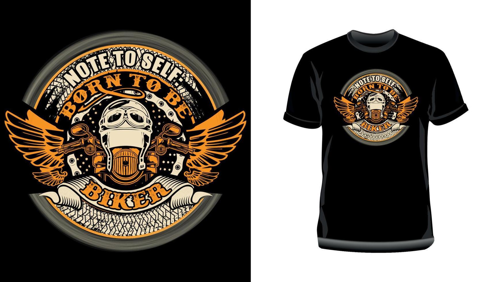 Note to Self-Born to be Biker- Motorcycle T-Shirt Design, Bike Lover T-Shirt Design vector