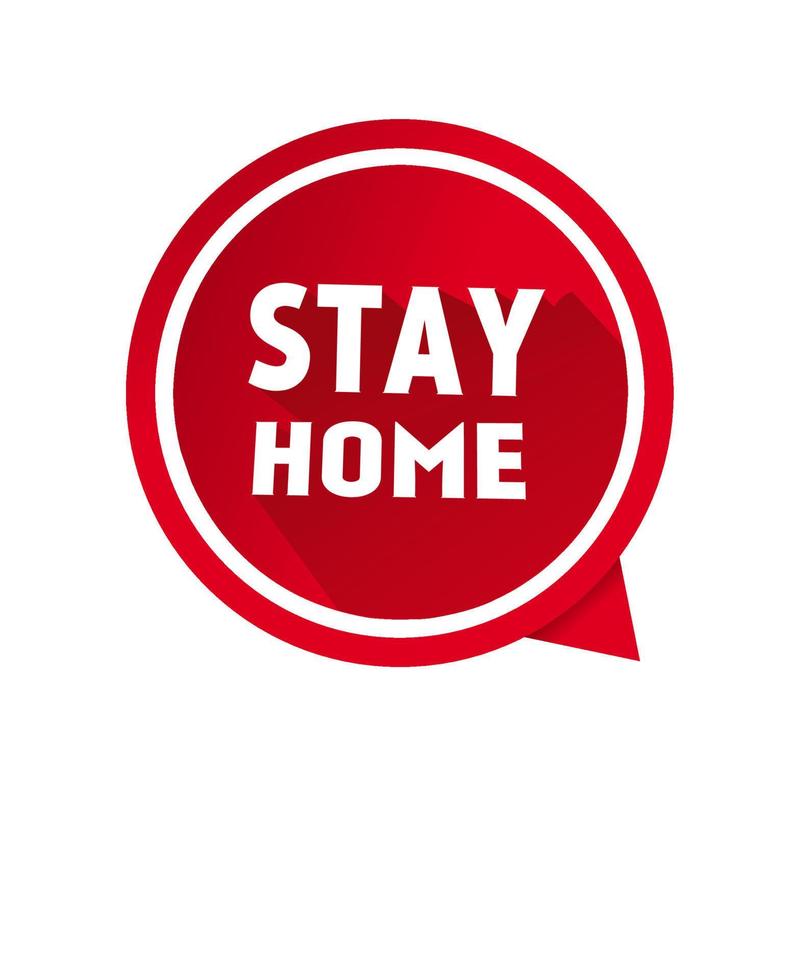 Stay home message speech bubble icon design. Modern style vector. vector