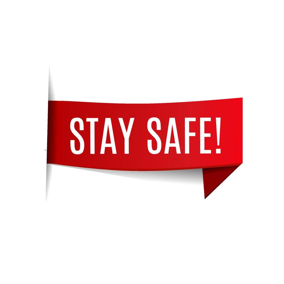 Stay safe banner ribbon icon. Modern Vector template.