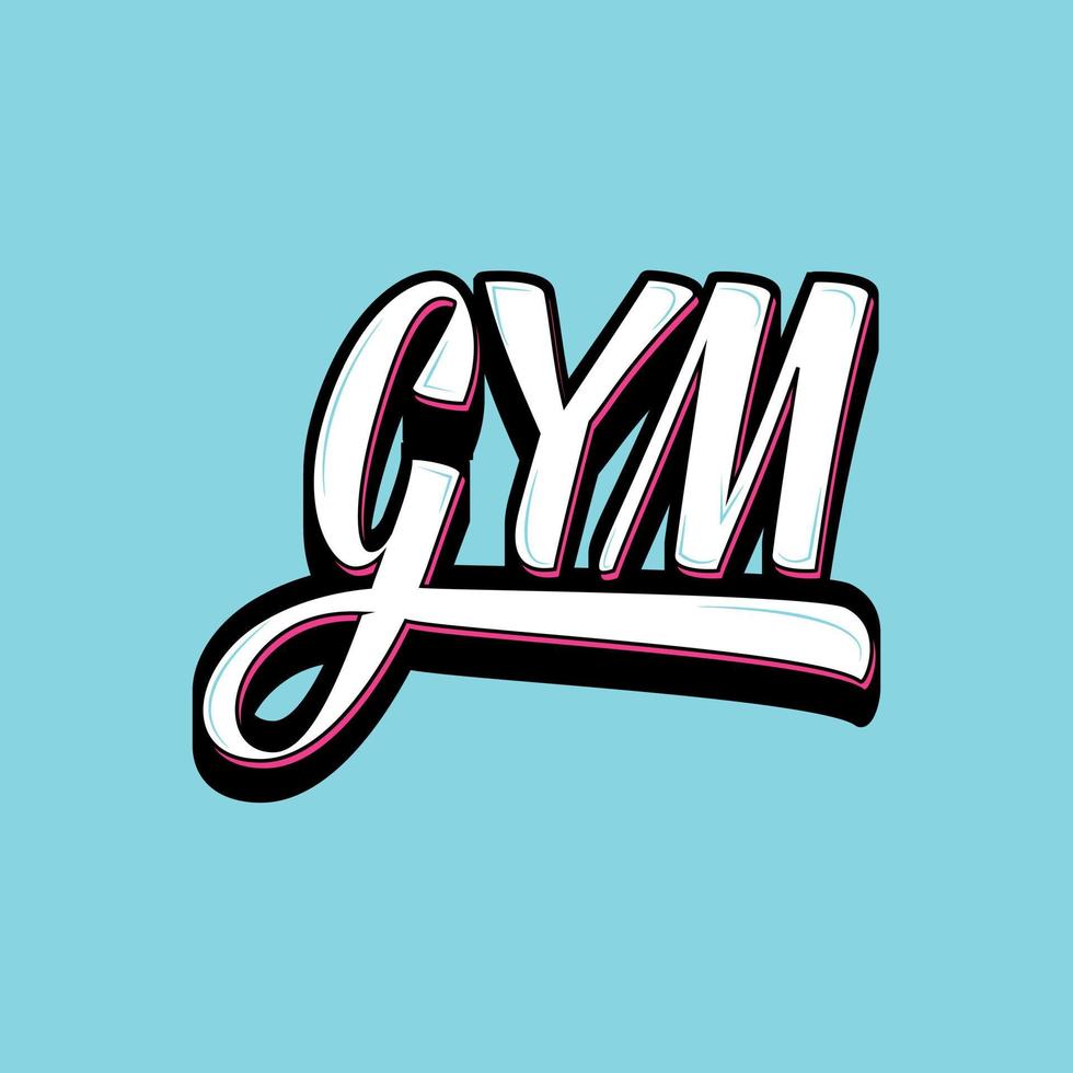 Vector poster with hand drawn unique lettering design element for wall art, decoration, t-shirt prints. Gym writing Illustration design work. Gym motivational and inspirational quote.