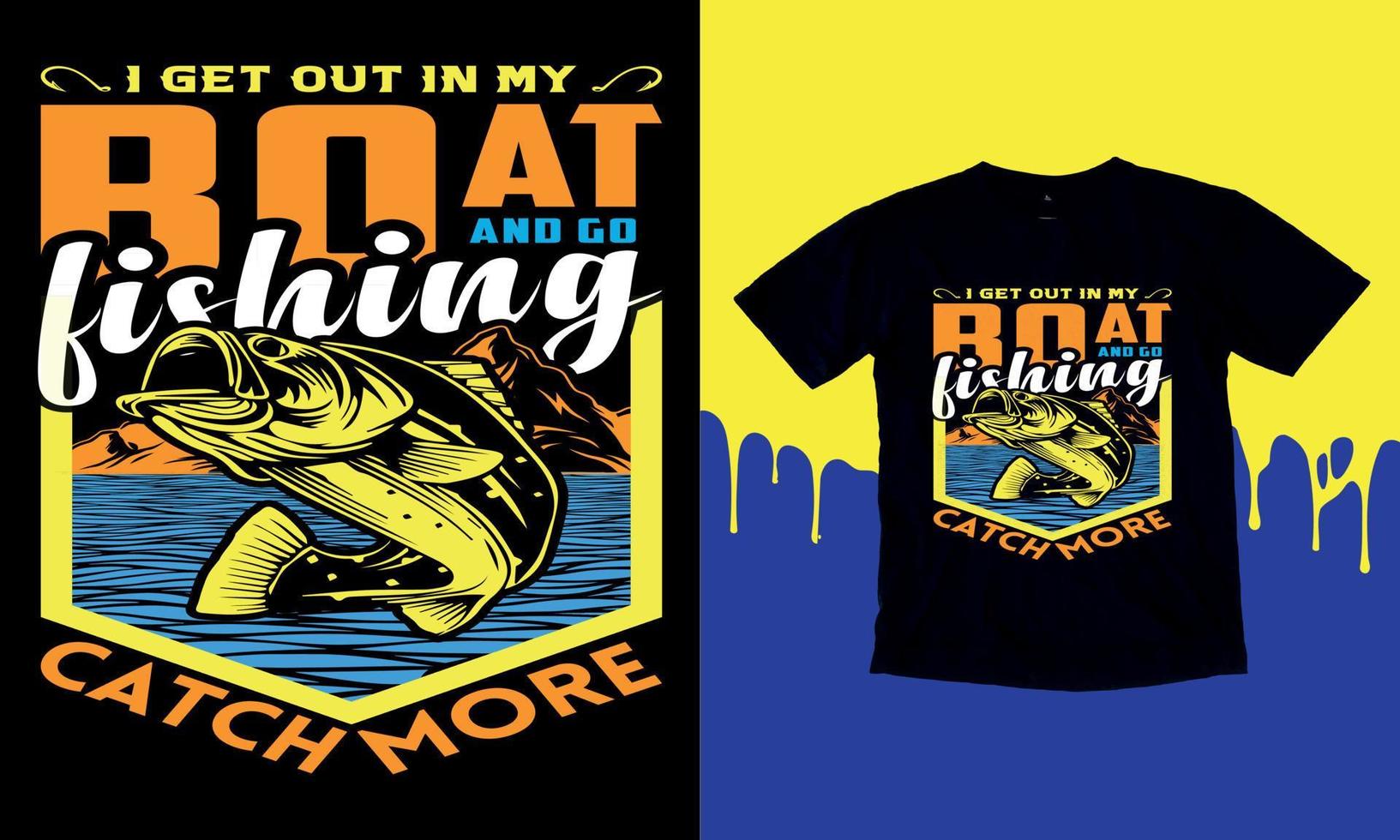 salgo en mi bote y voy a pescar más, diseño de camisetas de pesca divertidas para hombres, gráfico vectorial, afiche tipográfico o camiseta. vector