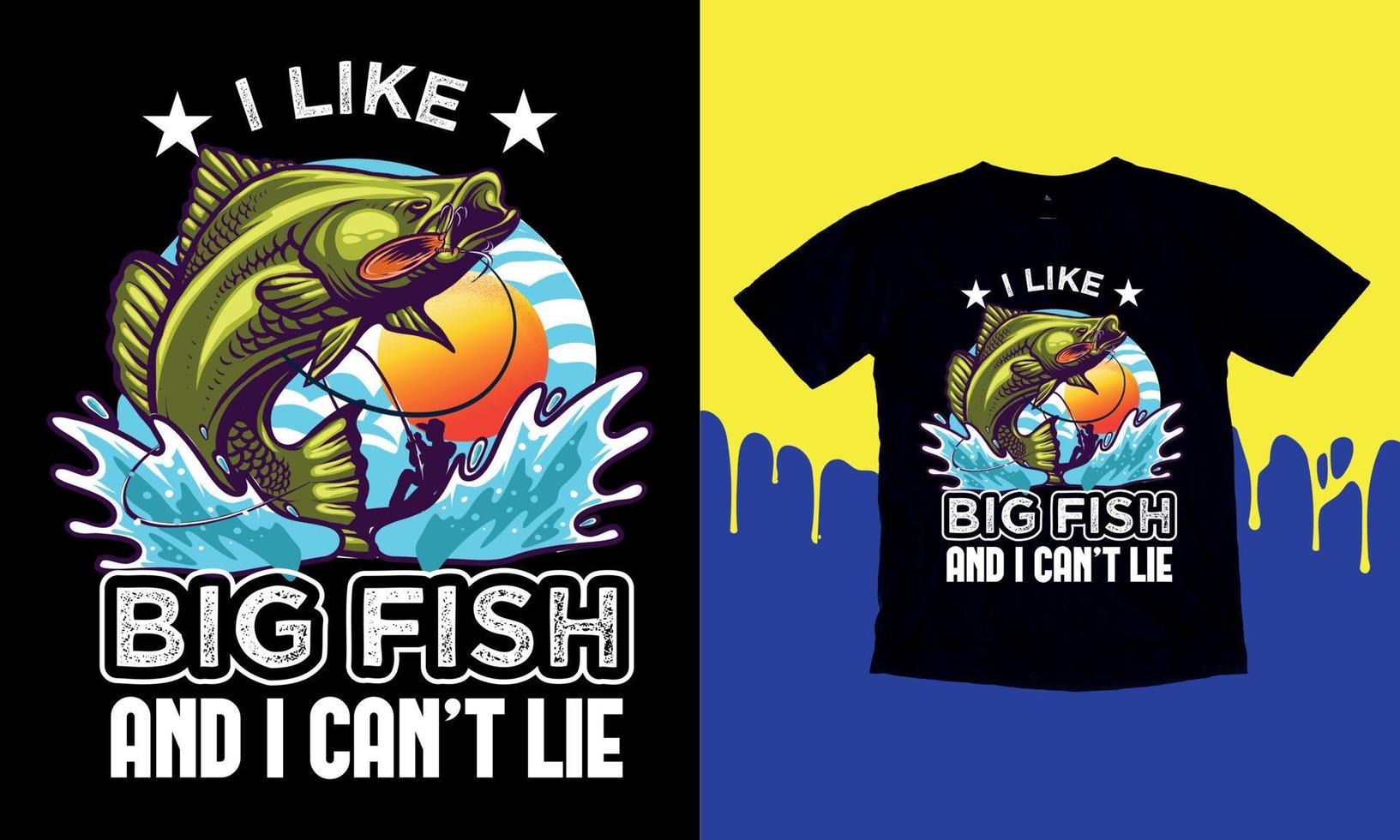 me gustan los peces grandes y no puedo mentir, diseño de camisetas de pesca divertidas para hombres, gráfico vectorial, afiche tipográfico o camiseta. vector