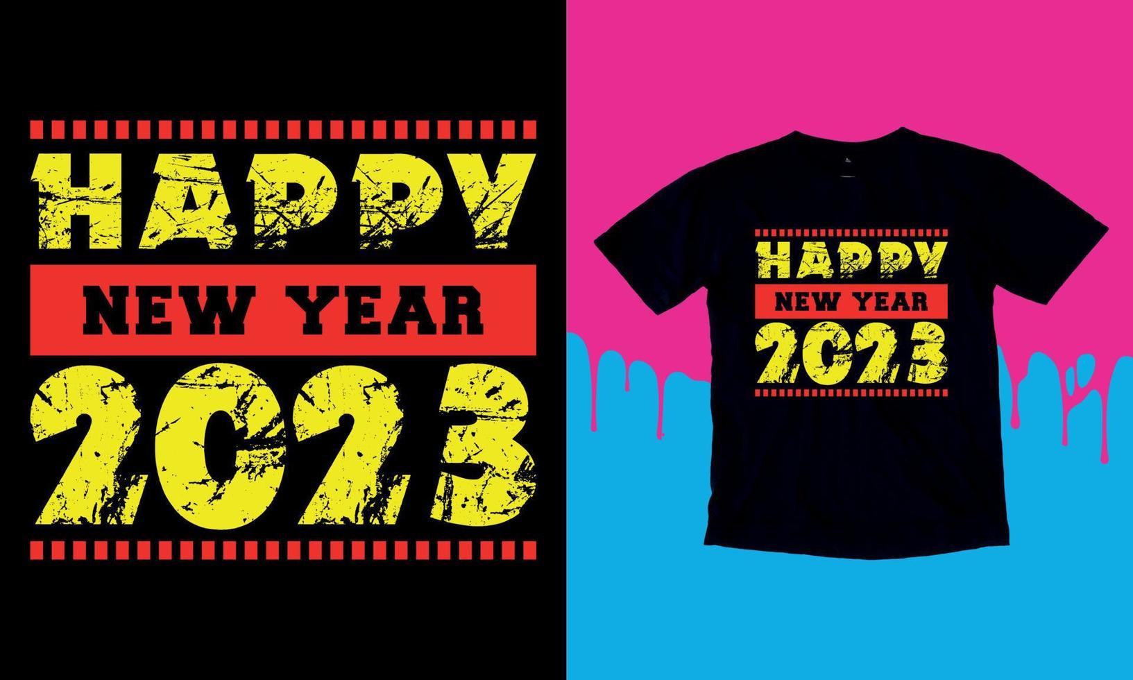 Happy New Year 2023, Happy New Year t shirt Design, lettering vector illustration isolated on Black background, New Year Stickers Quotas, bag, cups, card, gift.