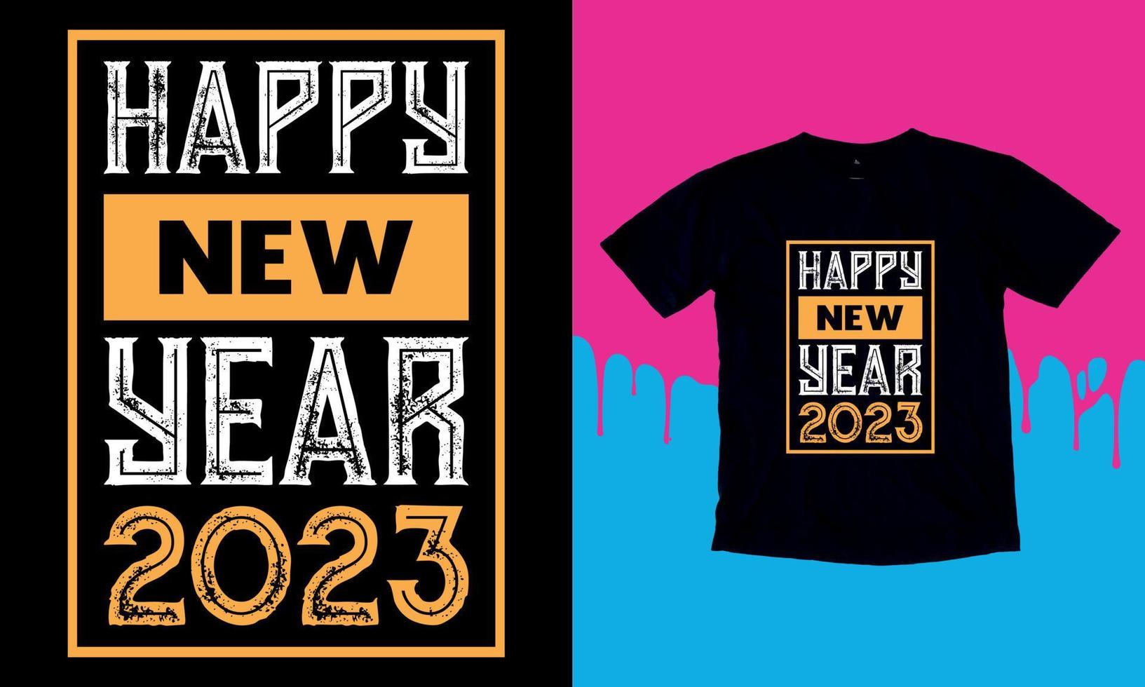 Happy New Year 2023, Happy New Year t shirt Design, lettering vector illustration isolated on Black background, New Year Stickers Quotas, bag, cups, card, gift.