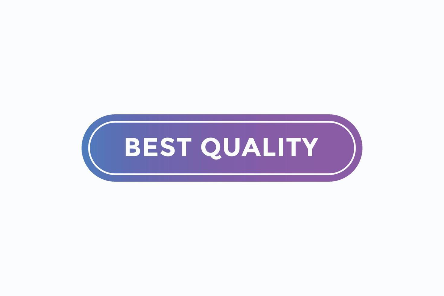 best quality button vectors.sign label speech bubblebest quality vector