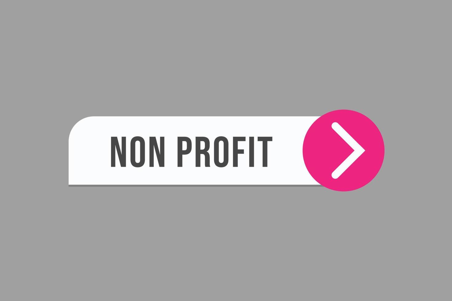 non profit button vectors.sign label speech bubble non profit vector