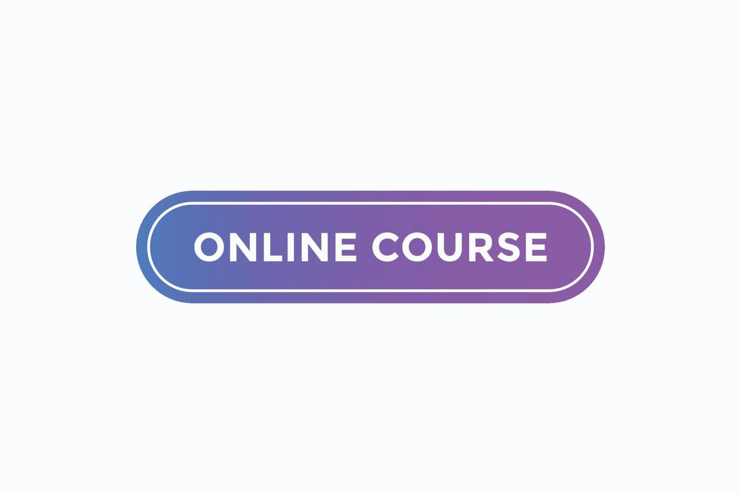 online course button vectors.sign label speech bubble online course vector