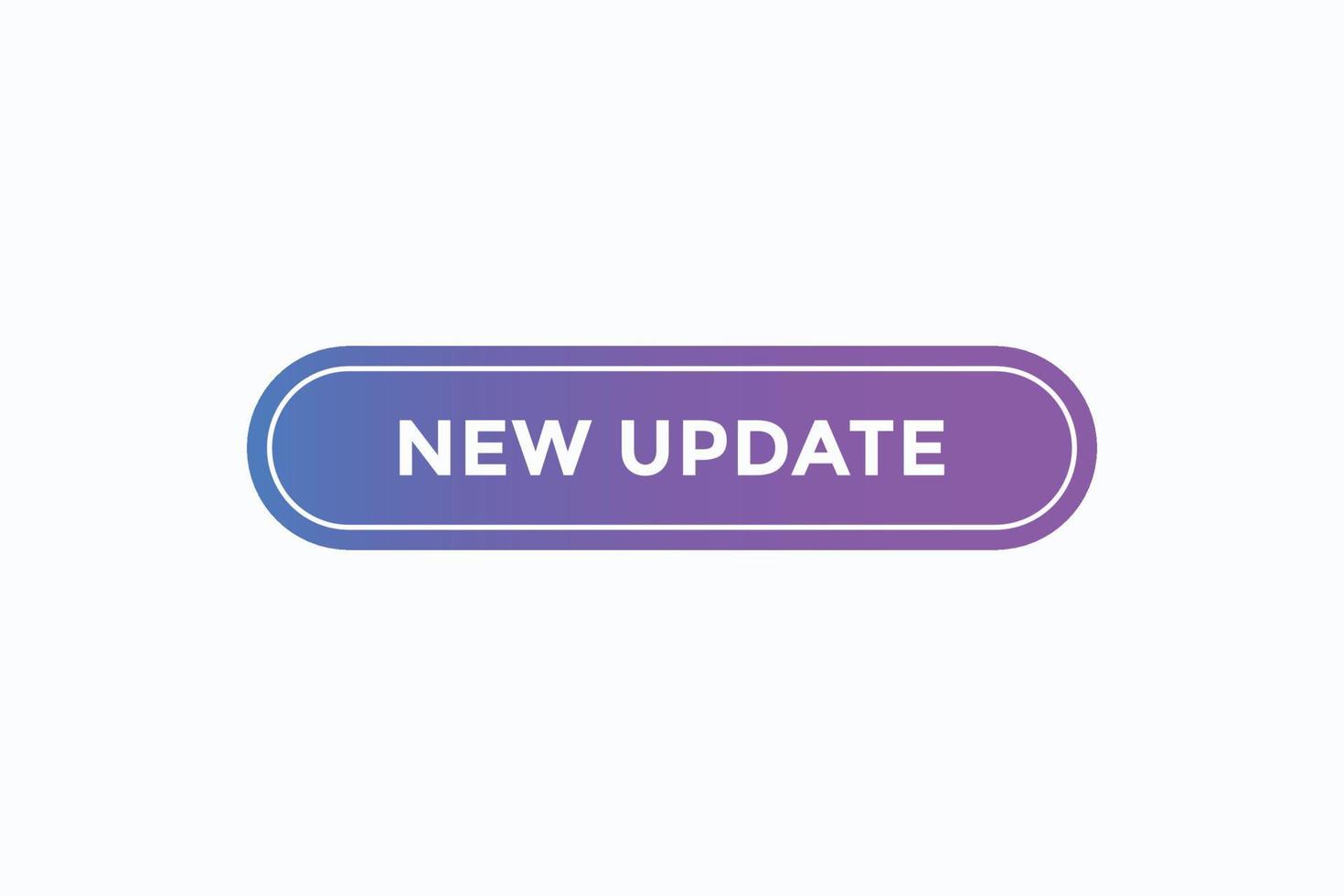 new update button vectors.sign label speech bubble new update vector