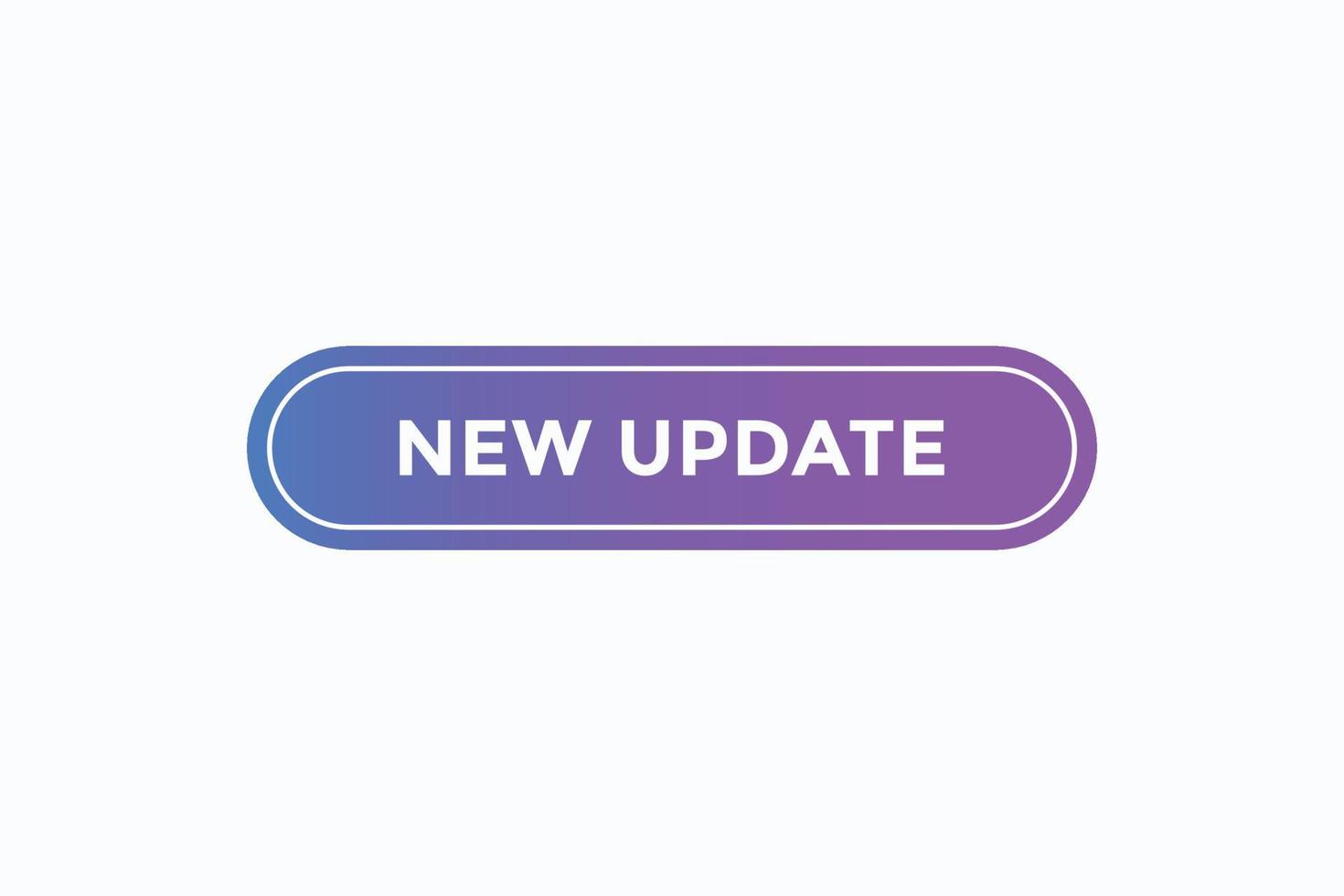 new update button vectors.sign label speech bubble new update vector