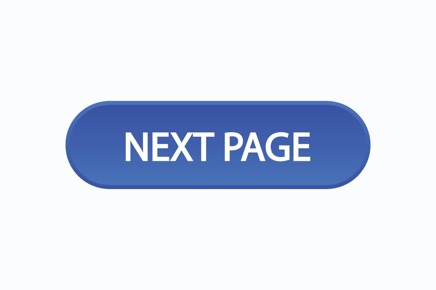 next page button vectors.sign label speech bubble next page vector