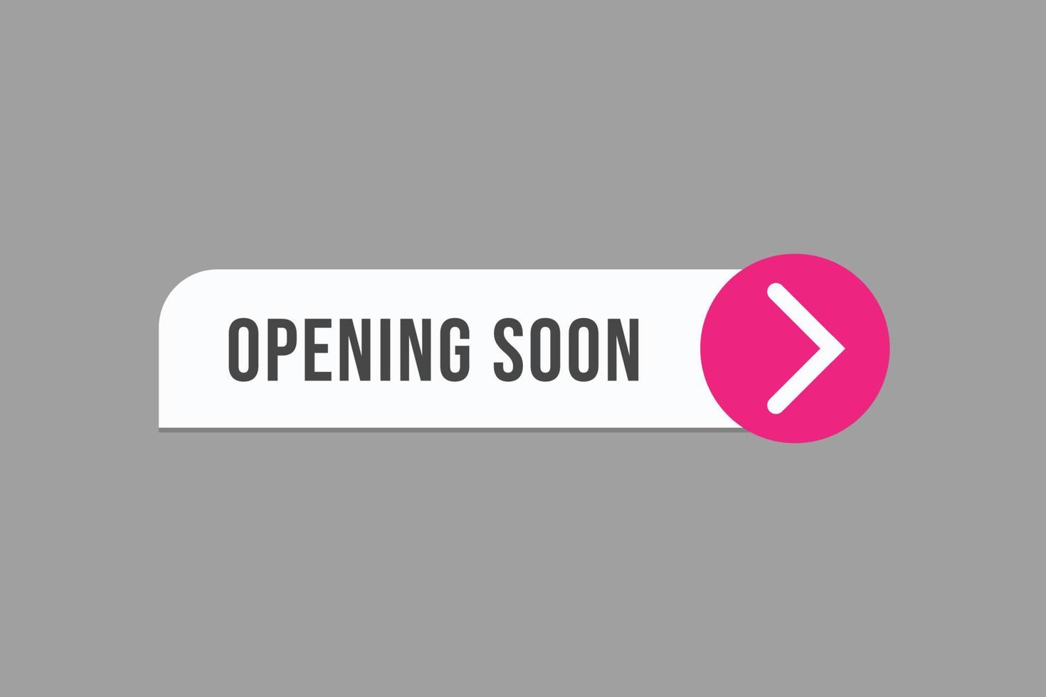 opening soon button vectors.sign label speech bubble opening soon vector
