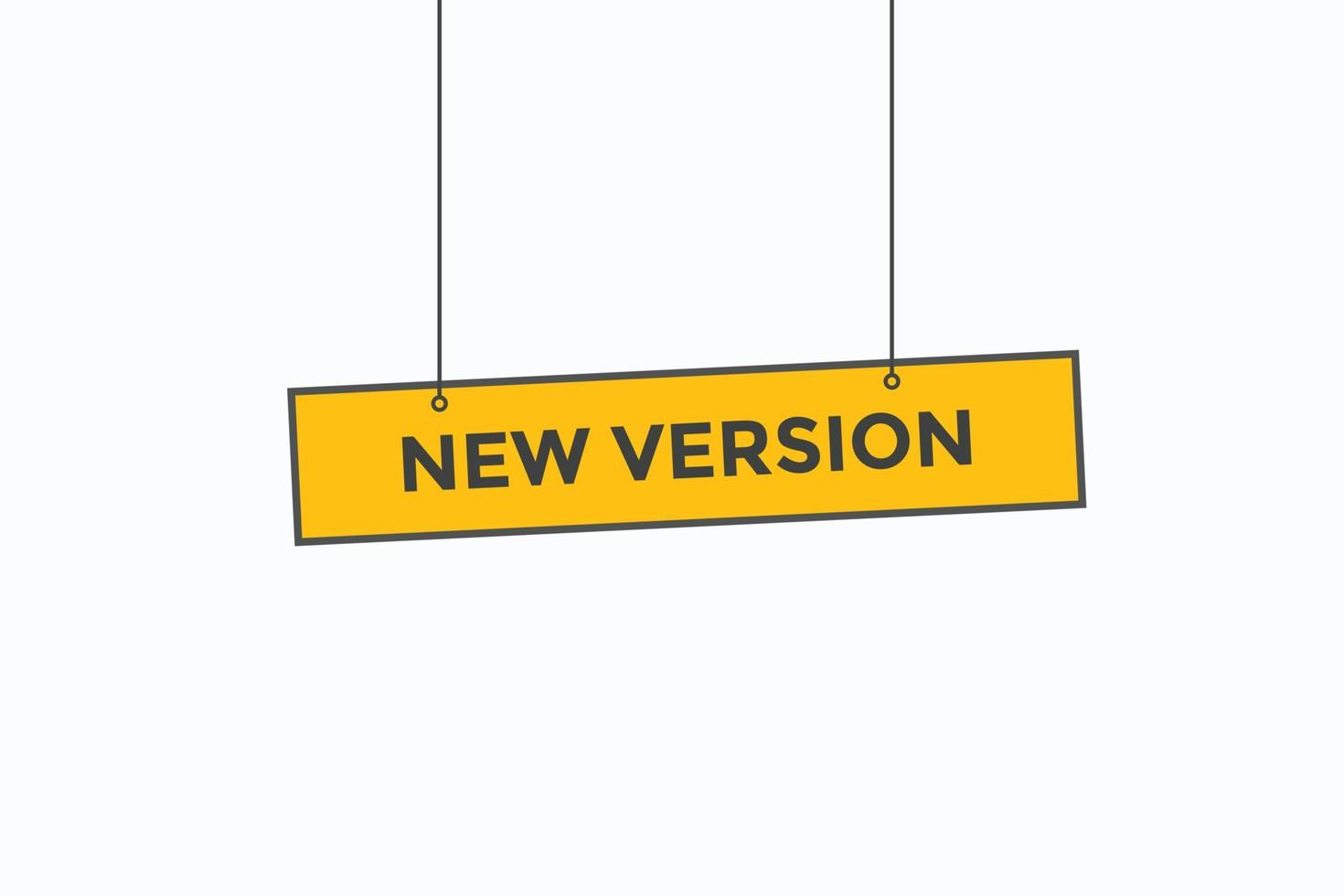 new version button vectors.sign label speech bubble new version vector