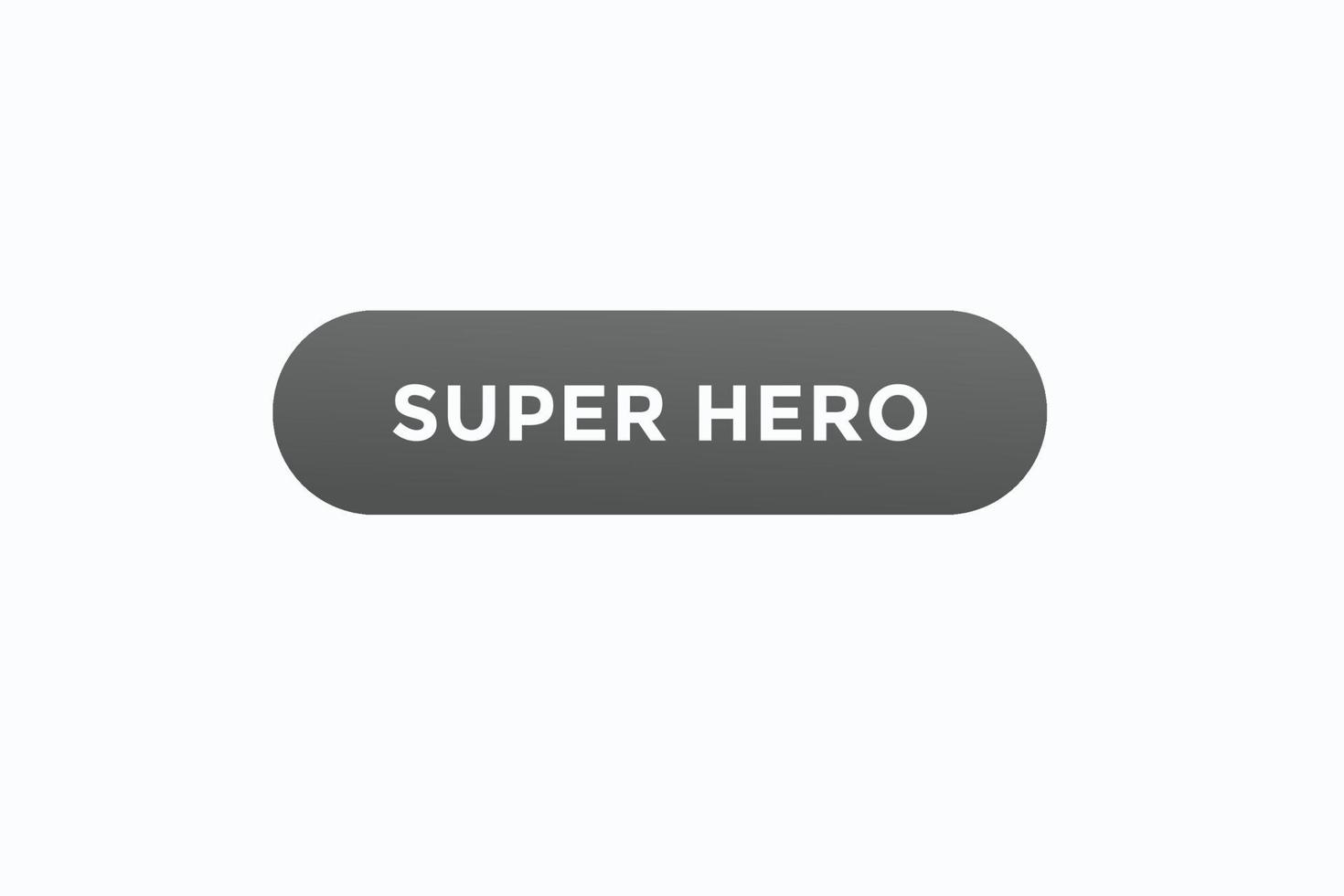 super hero button vectors.sign label speech bubble super hero vector