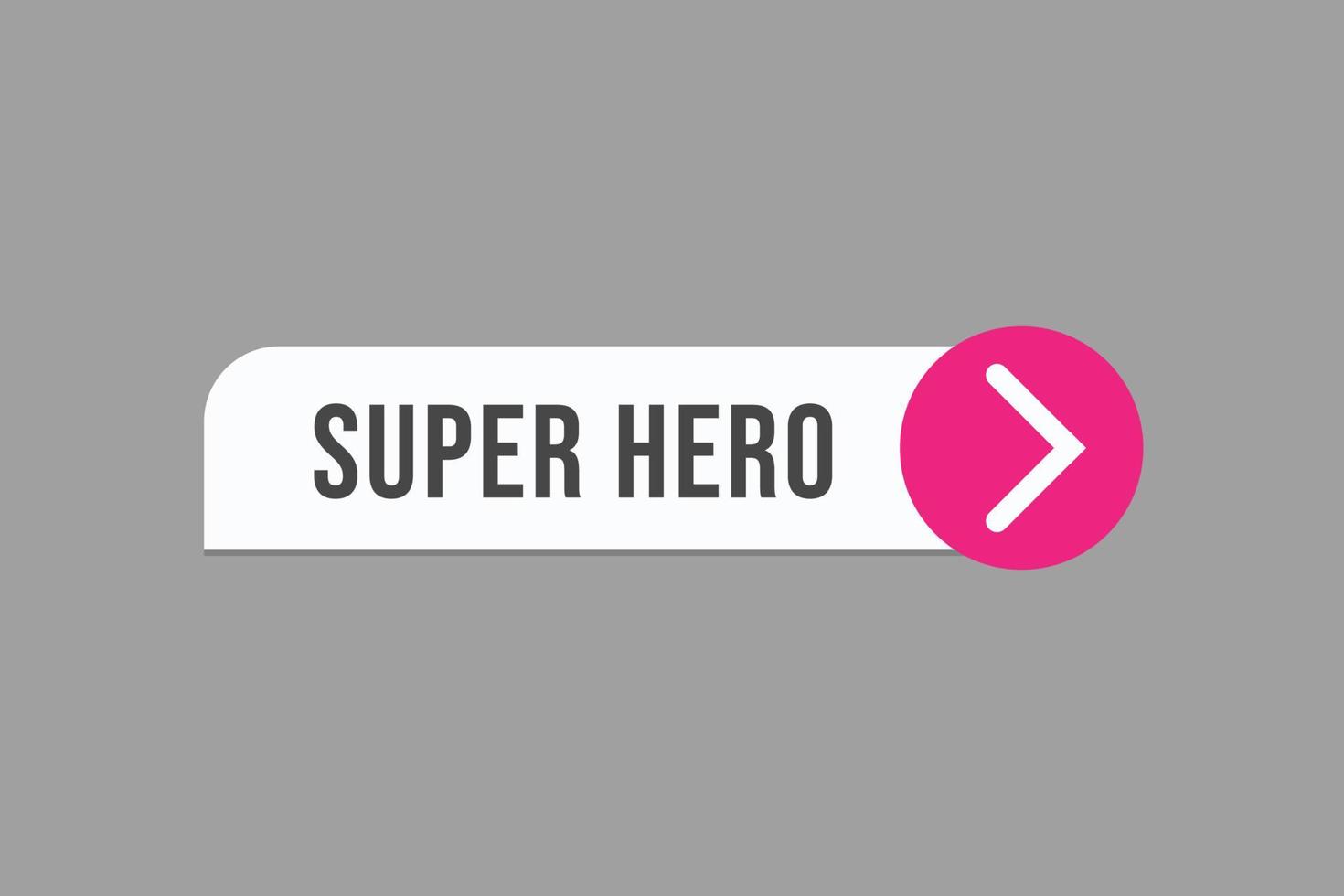 super hero button vectors.sign label speech bubble super hero vector