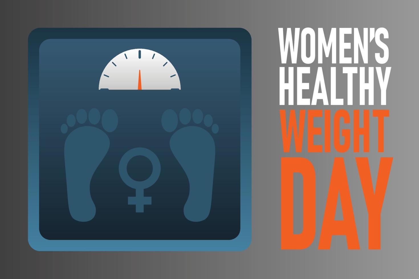 Womens Healthy Weight Day background. vector