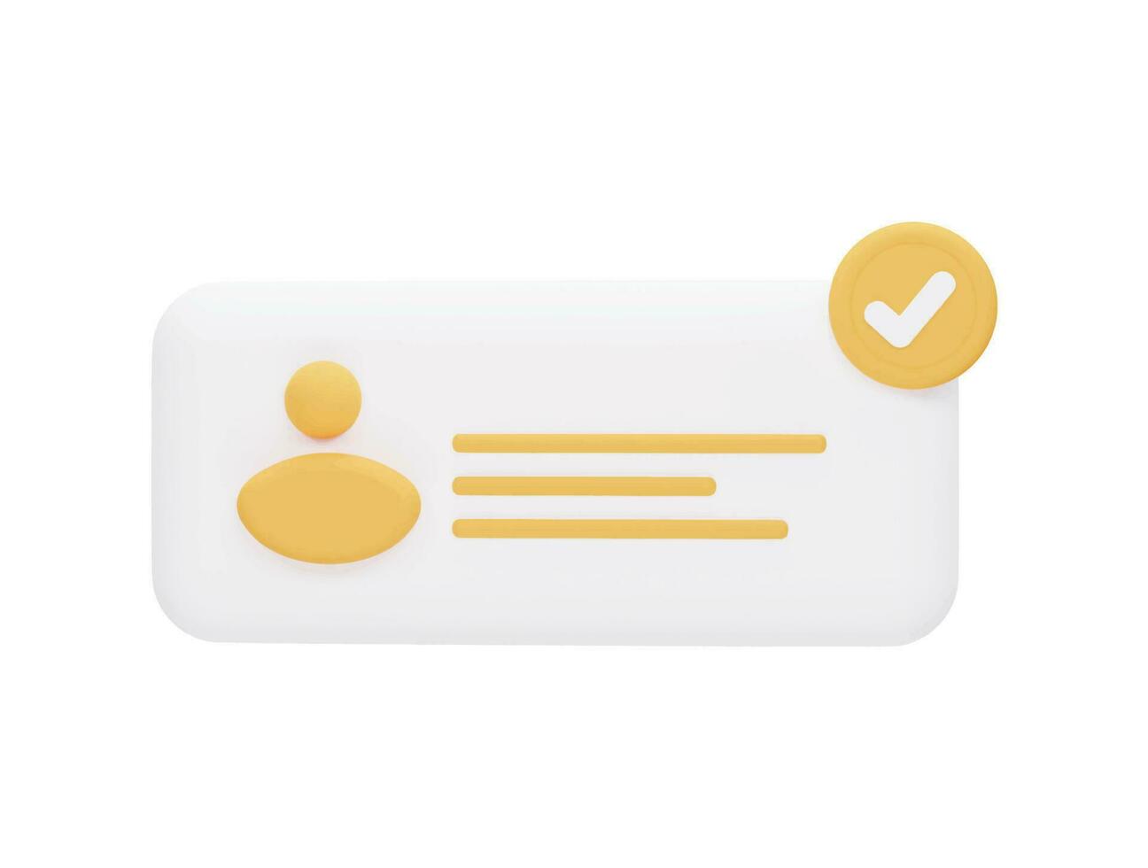 Right mark user message box with 3d vector icon cartoon minimal style