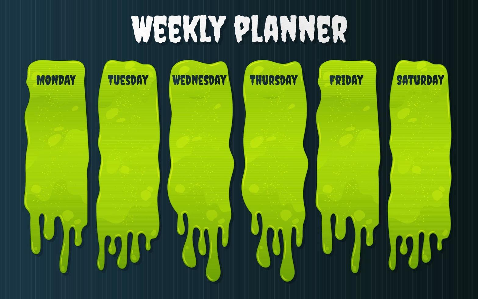 Weekly planner with neon color Slime in flat cartoon style. Kids schedule design template. Vector illustration.