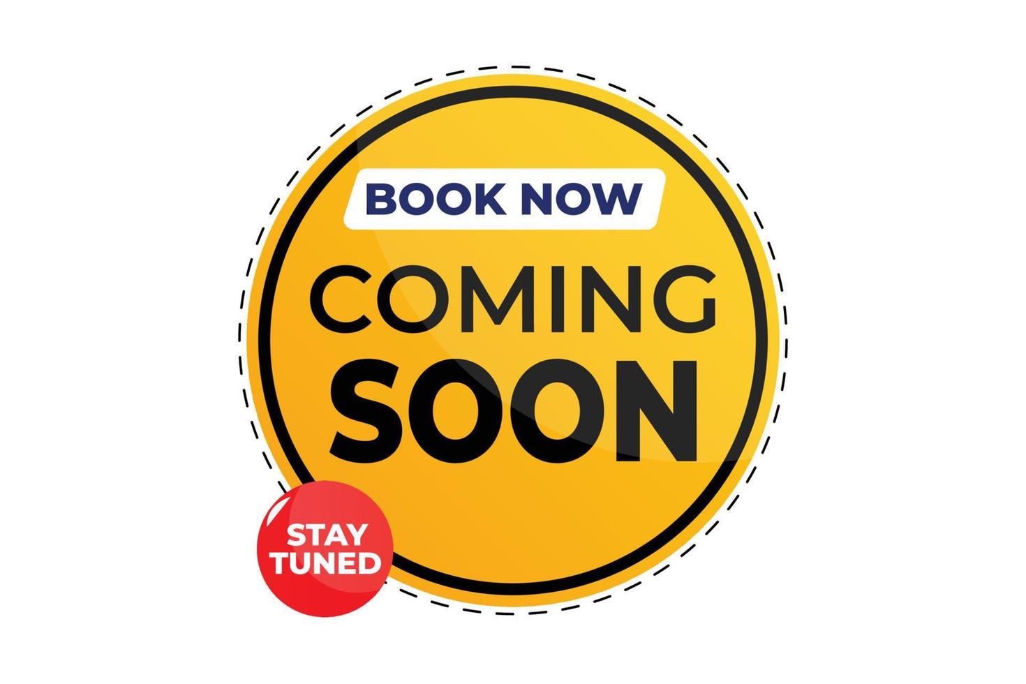 Coming soon with stay tuned and book now design vector