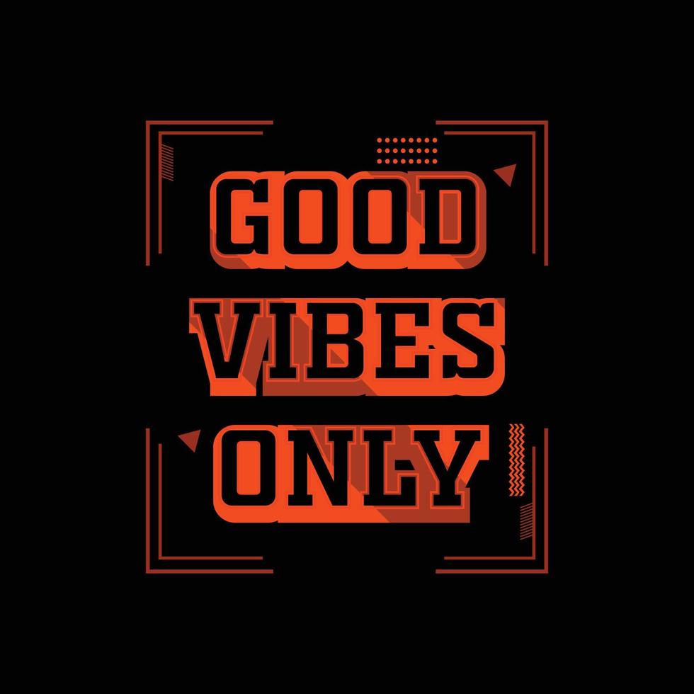 good vibes only.typography vector lema elegante cartel de tipografía dibujada a mano.