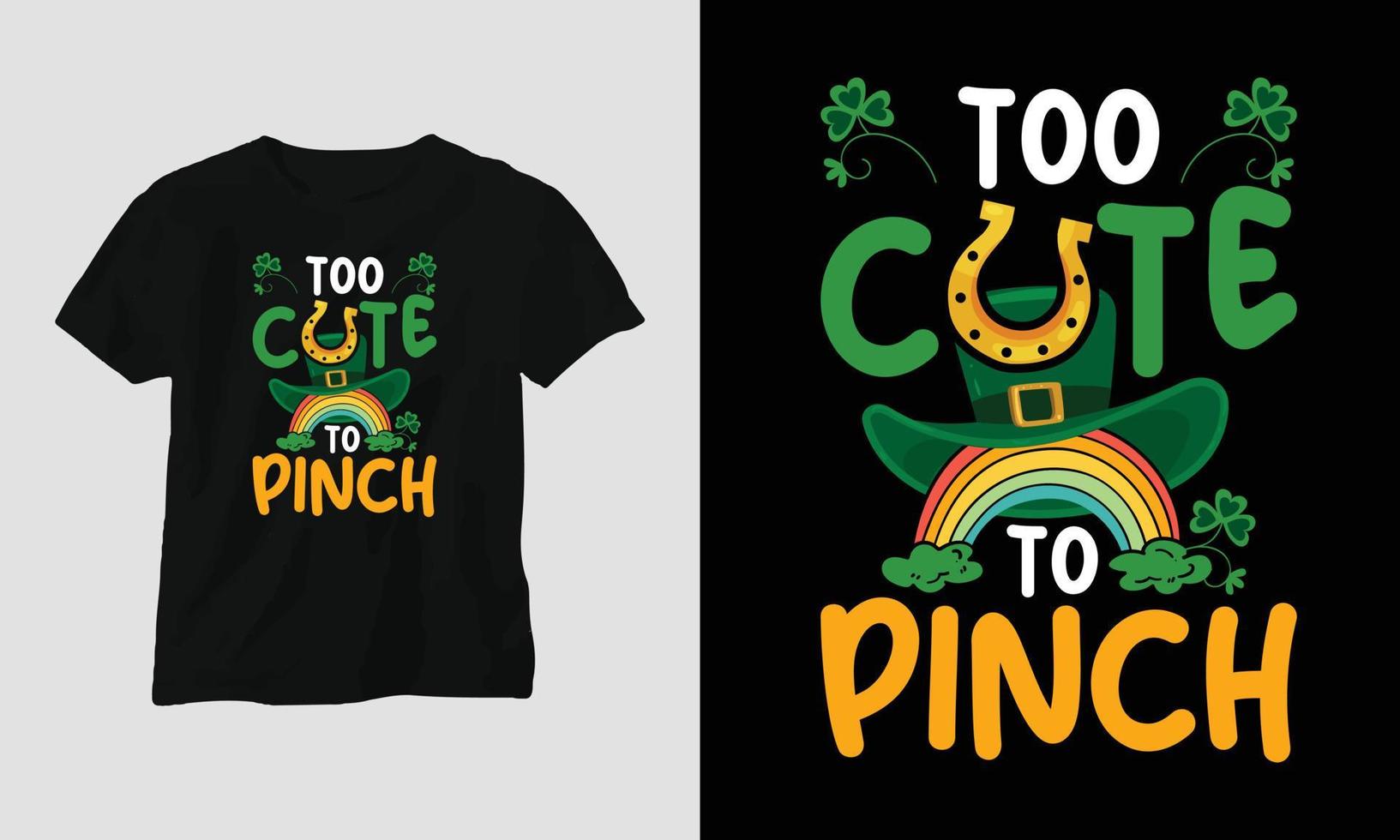 too cute to pinch st Patrick's day quote vector t shirt design