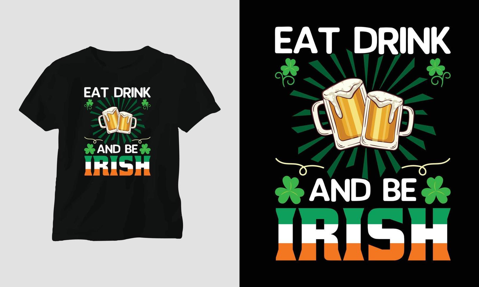 comer beber y ser irlandés día de san patricio cita vector diseño de camiseta
