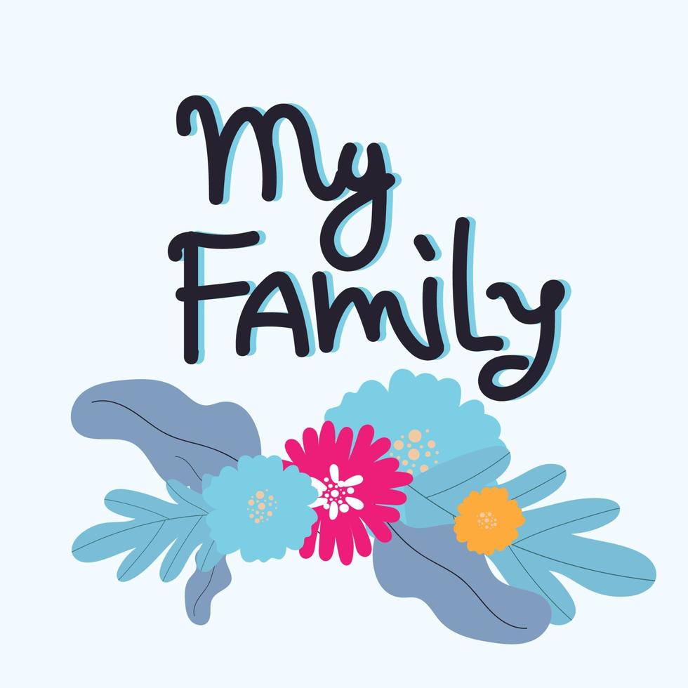 Mi familia. tipografía familiar con letras vectoriales a mano. vector