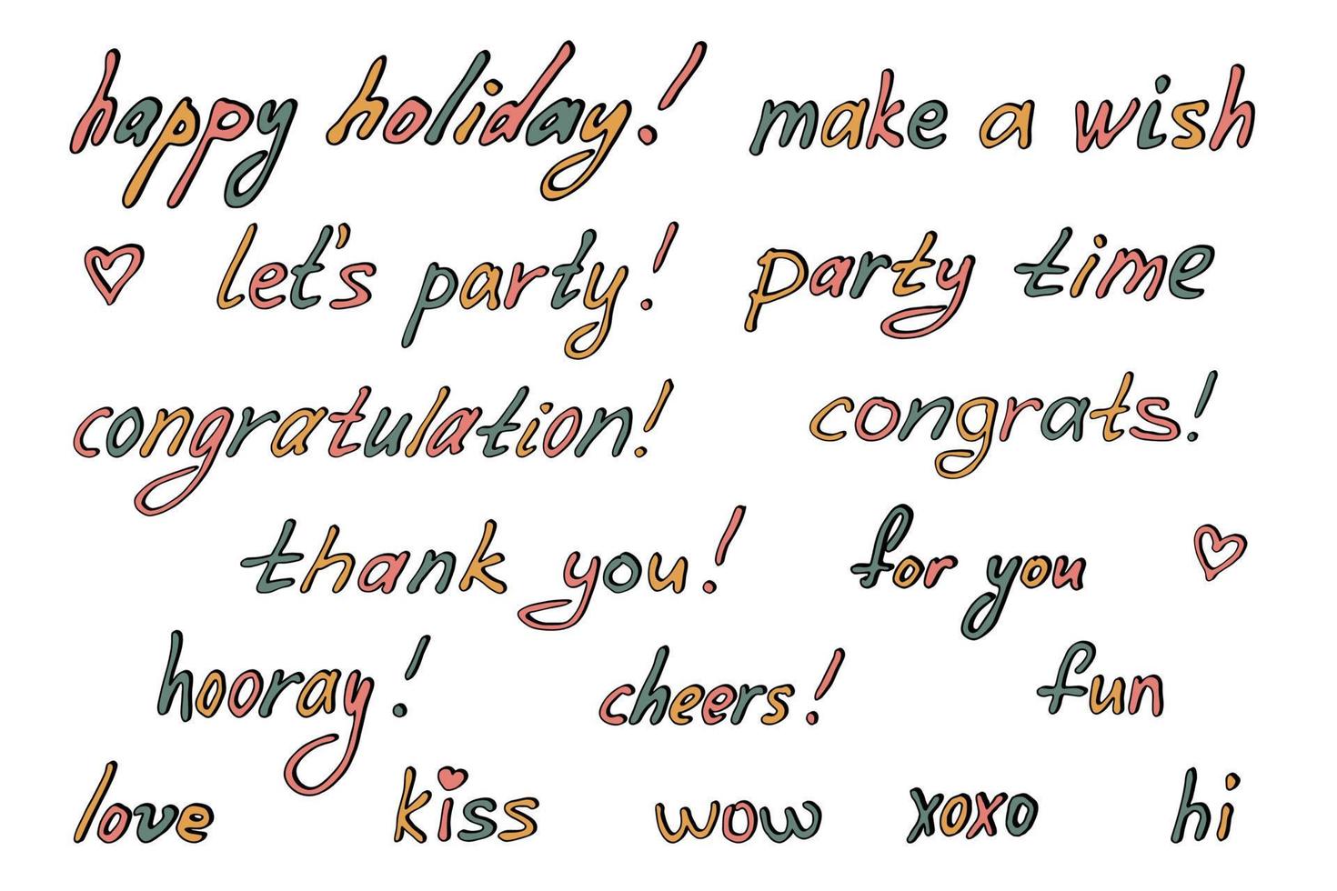 Hand drawn colorful lettering. Cute celebrate doodle. Holiday clipart vector