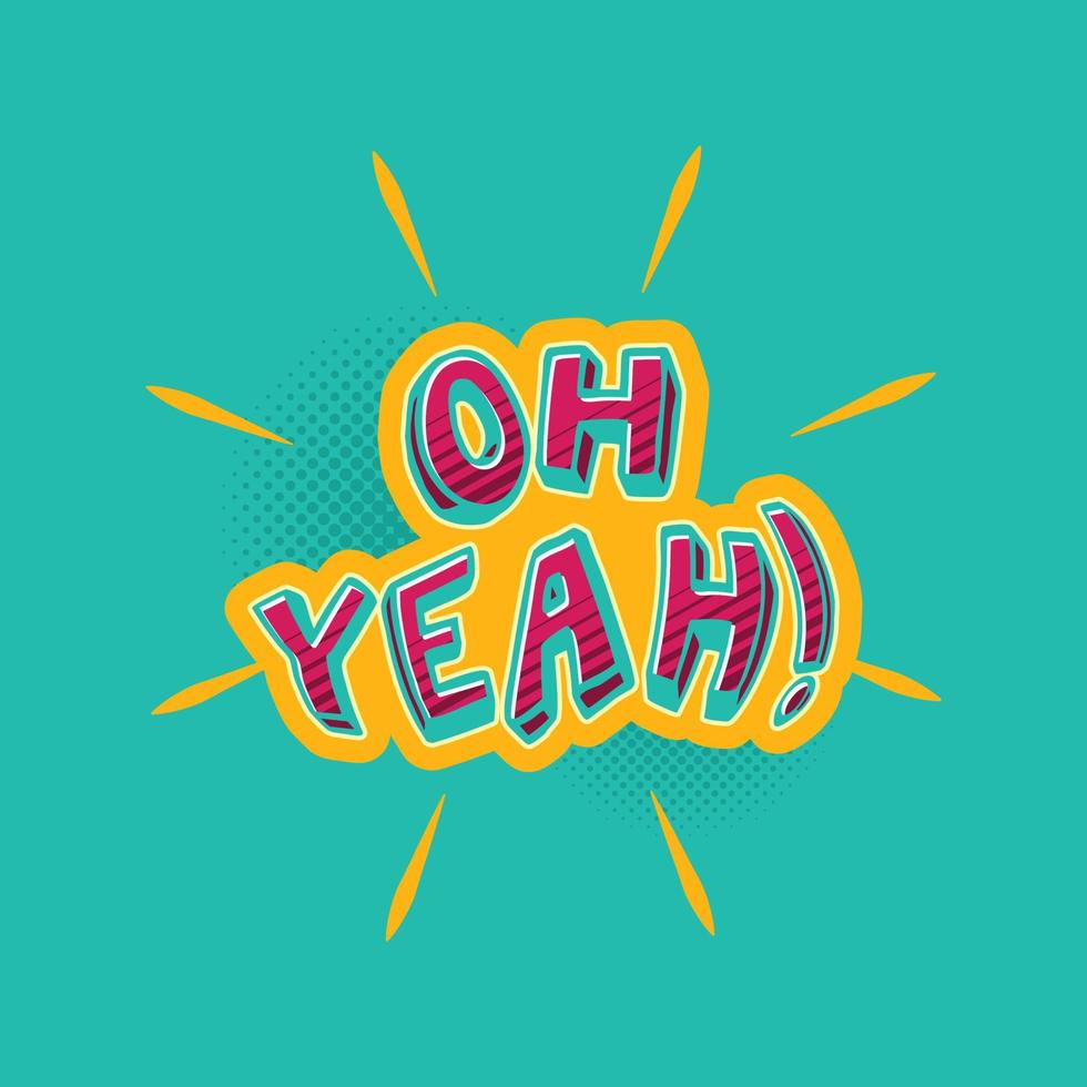 Oh yeah comic speech vector