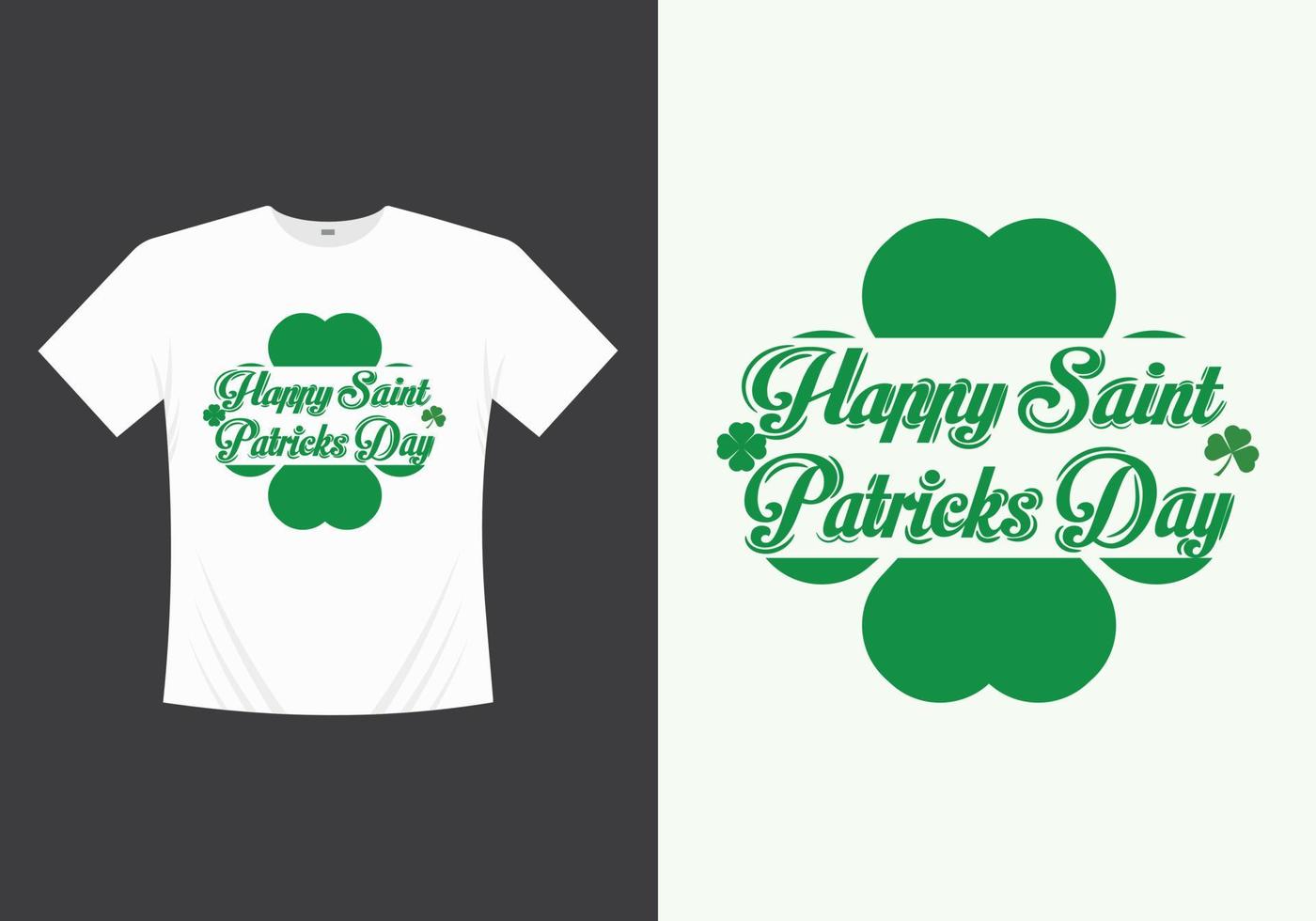 Happy Saint Patricks Day Printable Vector, Illustration Template T-shirt Design. St patricks day tshirt. Saint patricks day tshirt. vector