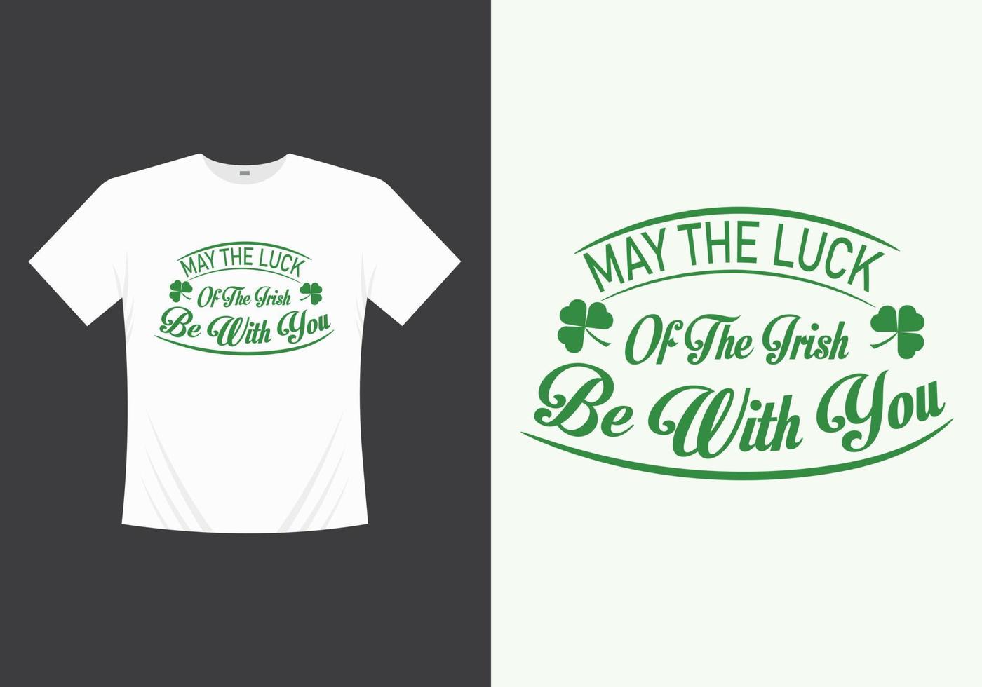 Happy Saint Patricks Day Printable Vector, Illustration Template T-shirt Design. St patricks day tshirt. Saint patricks day tshirt. vector