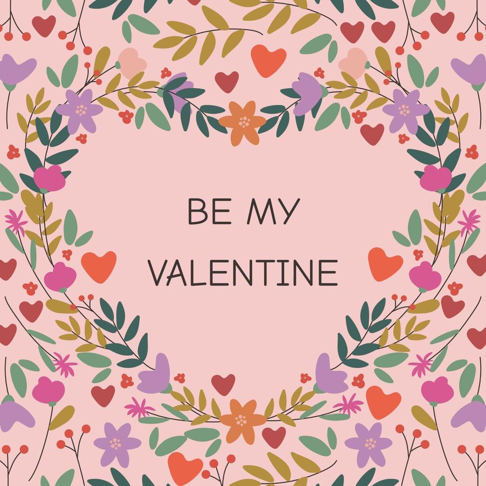 feliz tarjeta de felicitación del día de san valentín. el 14 de febrero. plantilla cuadrada con flores, corazones y texto sea mi san valentín. ilustración vectorial sobre un fondo rosa. vector