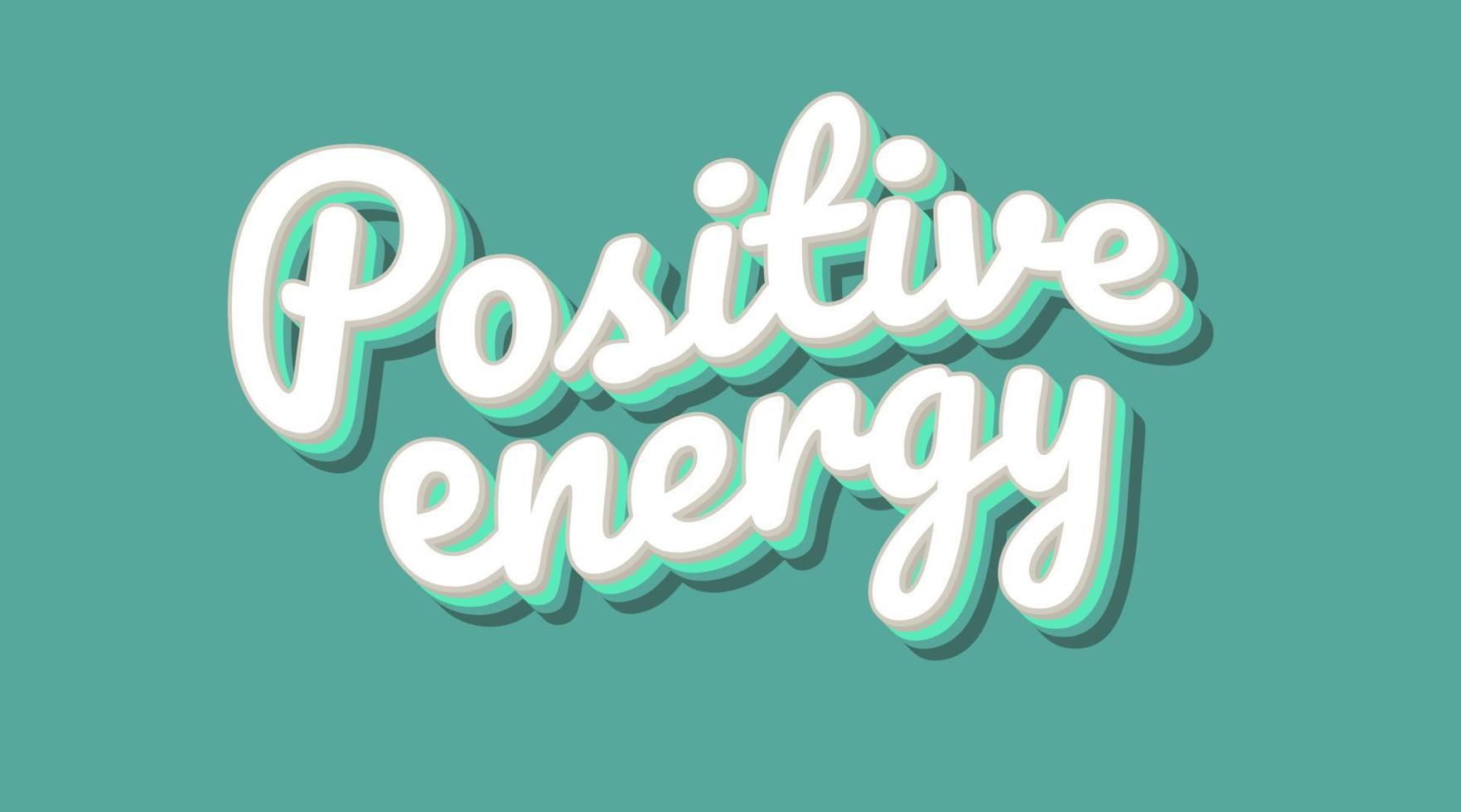 tipografía de letras con eslogan de texto de energía positiva vector
