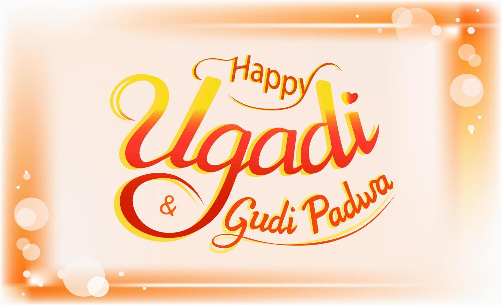 Happy Ugadi, Gudi Padwa, Hindu New Year festival greeting on Chaitra month. Elegant bright red and yellow lettering with shades, flourishes, orange frame with shiny stars, for print, card, poster, web vector
