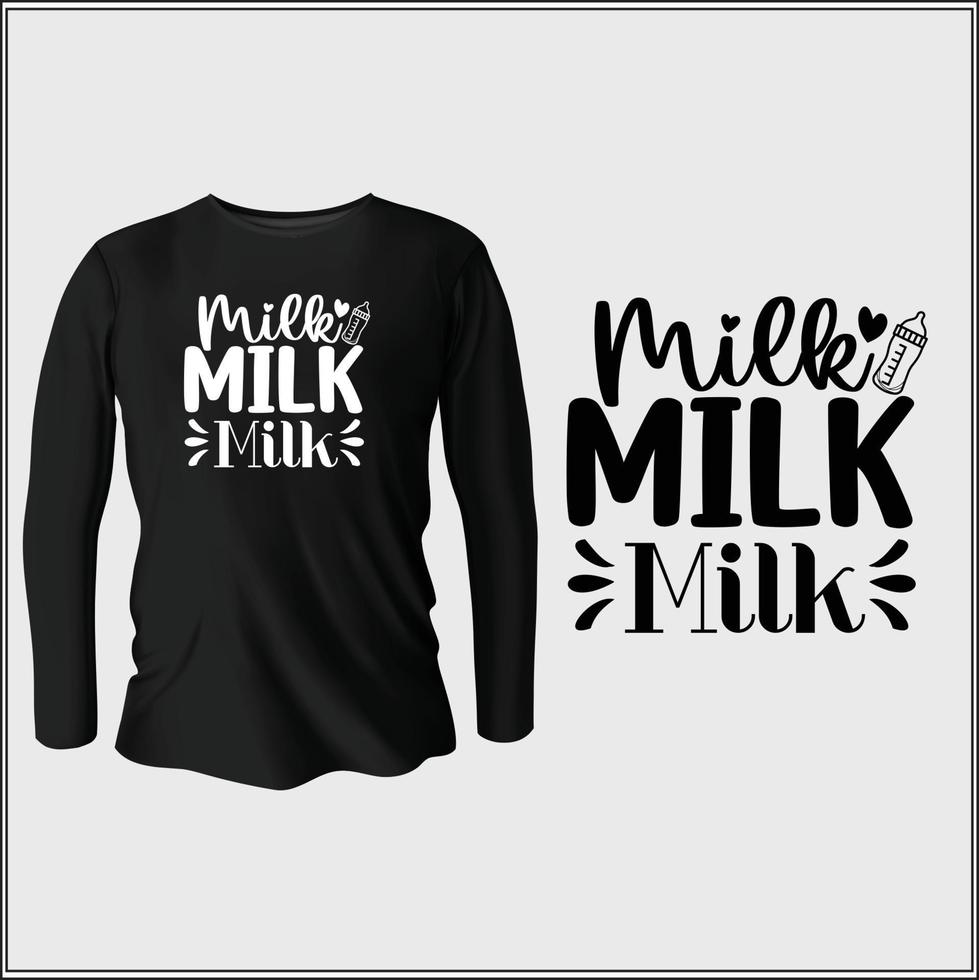 milk milk milk t-shirt design with vector