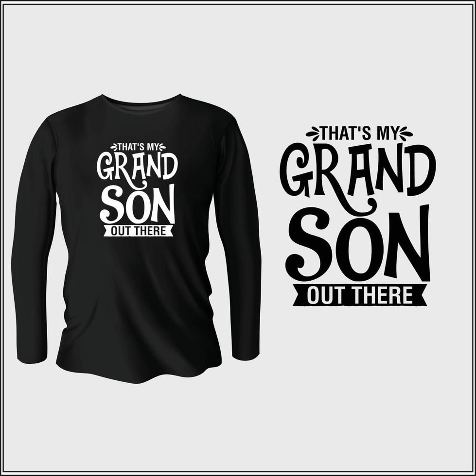 that's my grandson out there t-shirt design with vector