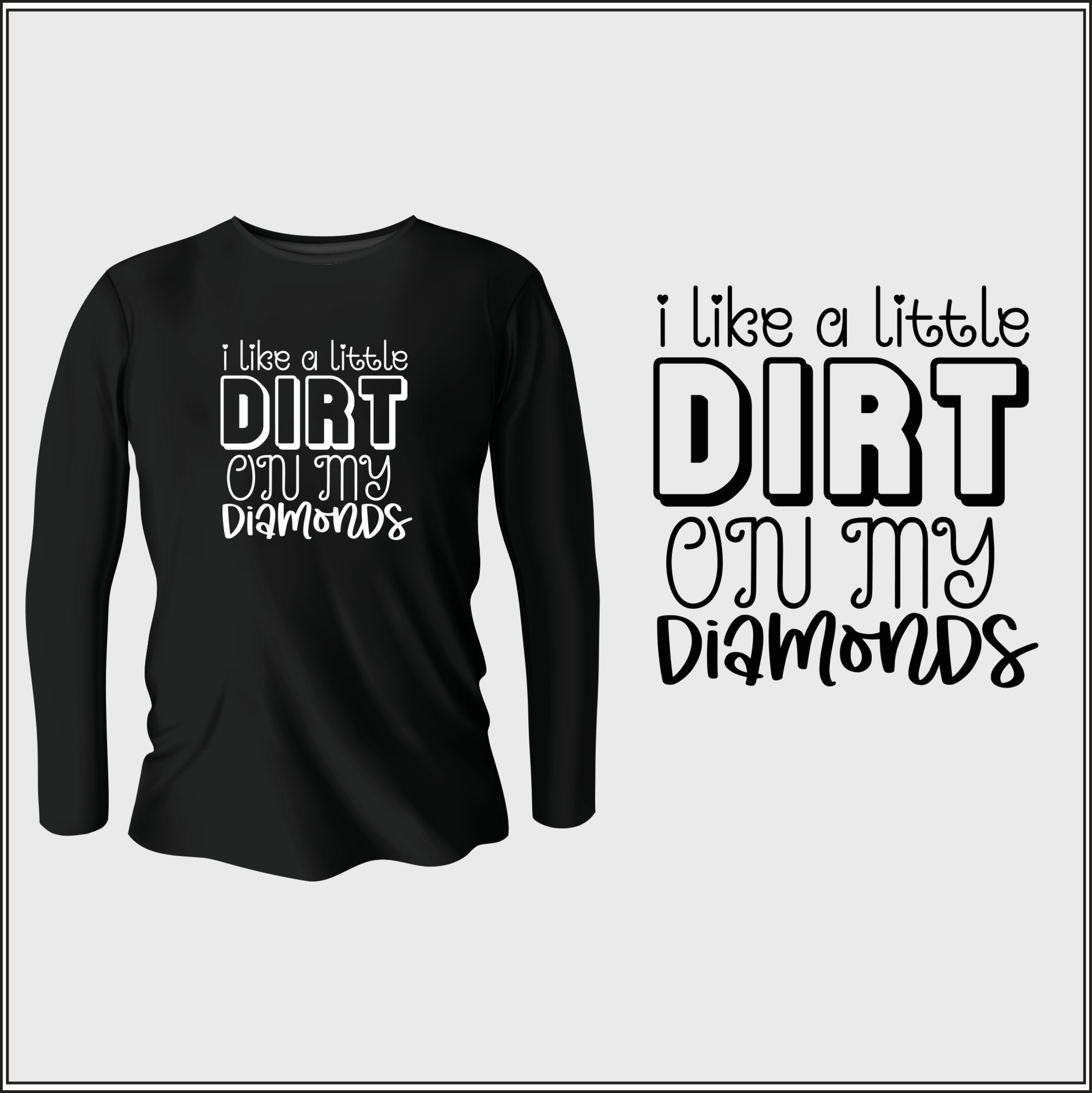 i-like-a-little-dirt-on-my-diamonds-t-shirt-design-with-vector-16732421