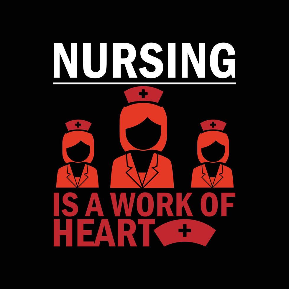 Nursing T-shirt design vector