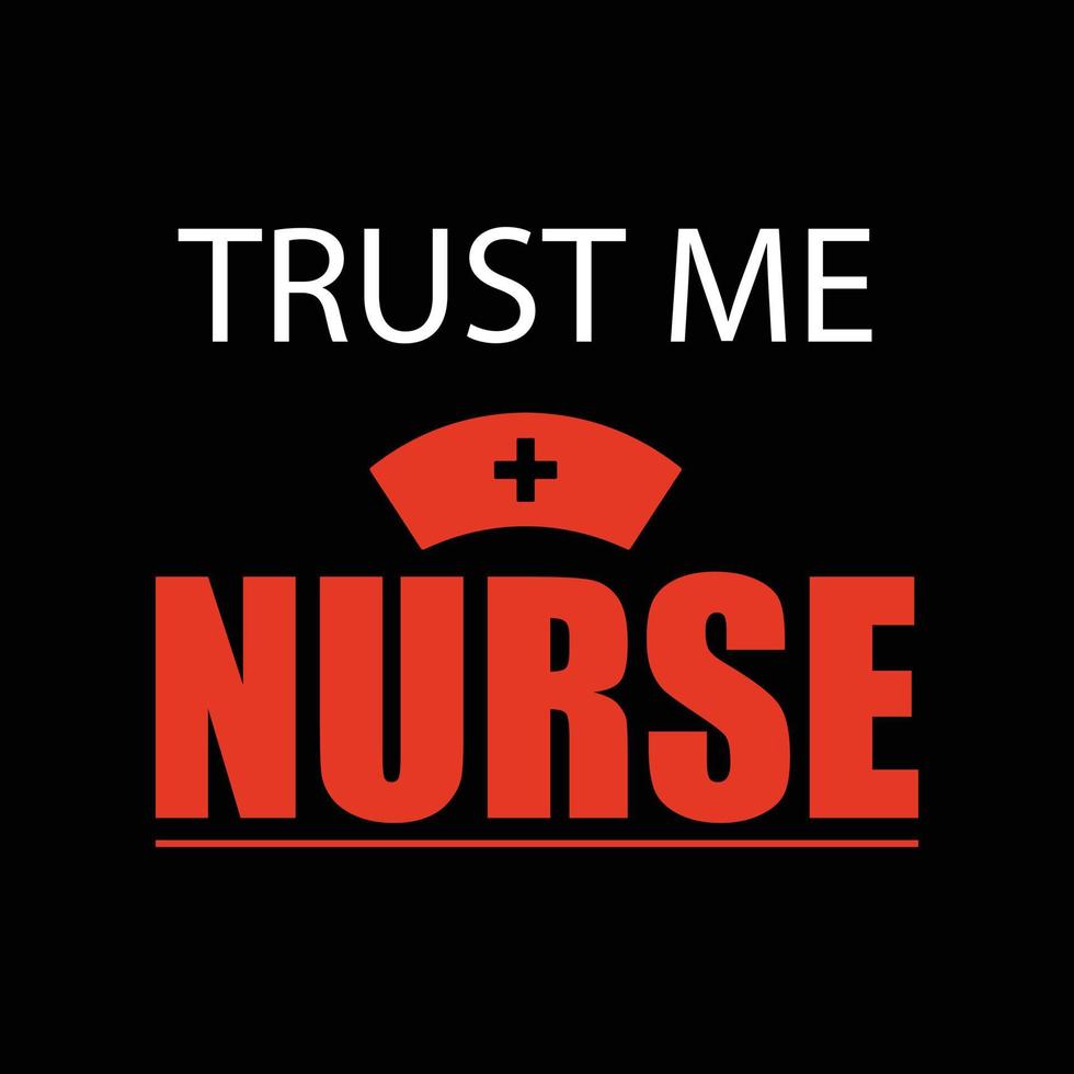 Nursing T-shirt design vector