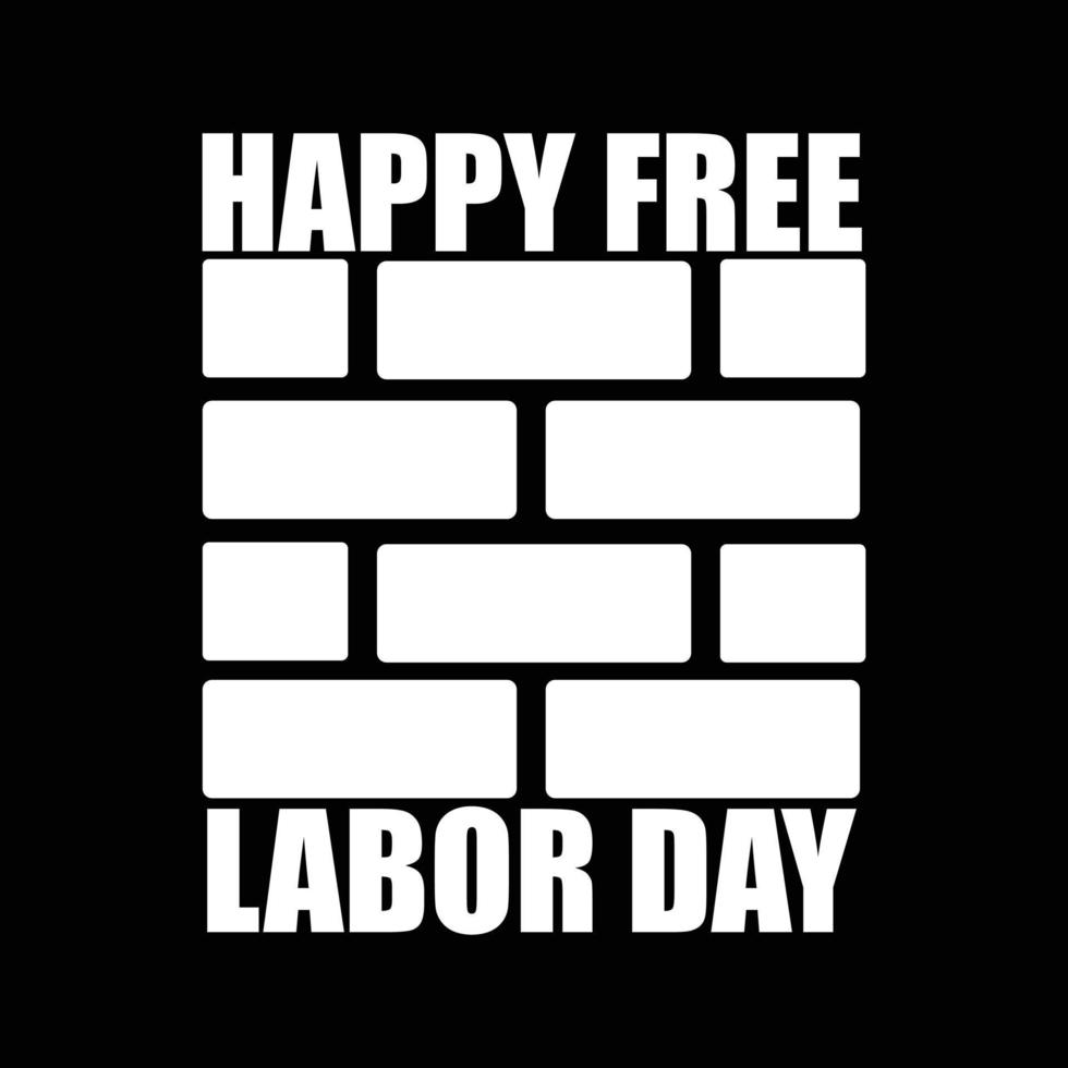 Labour T-shirt design vector