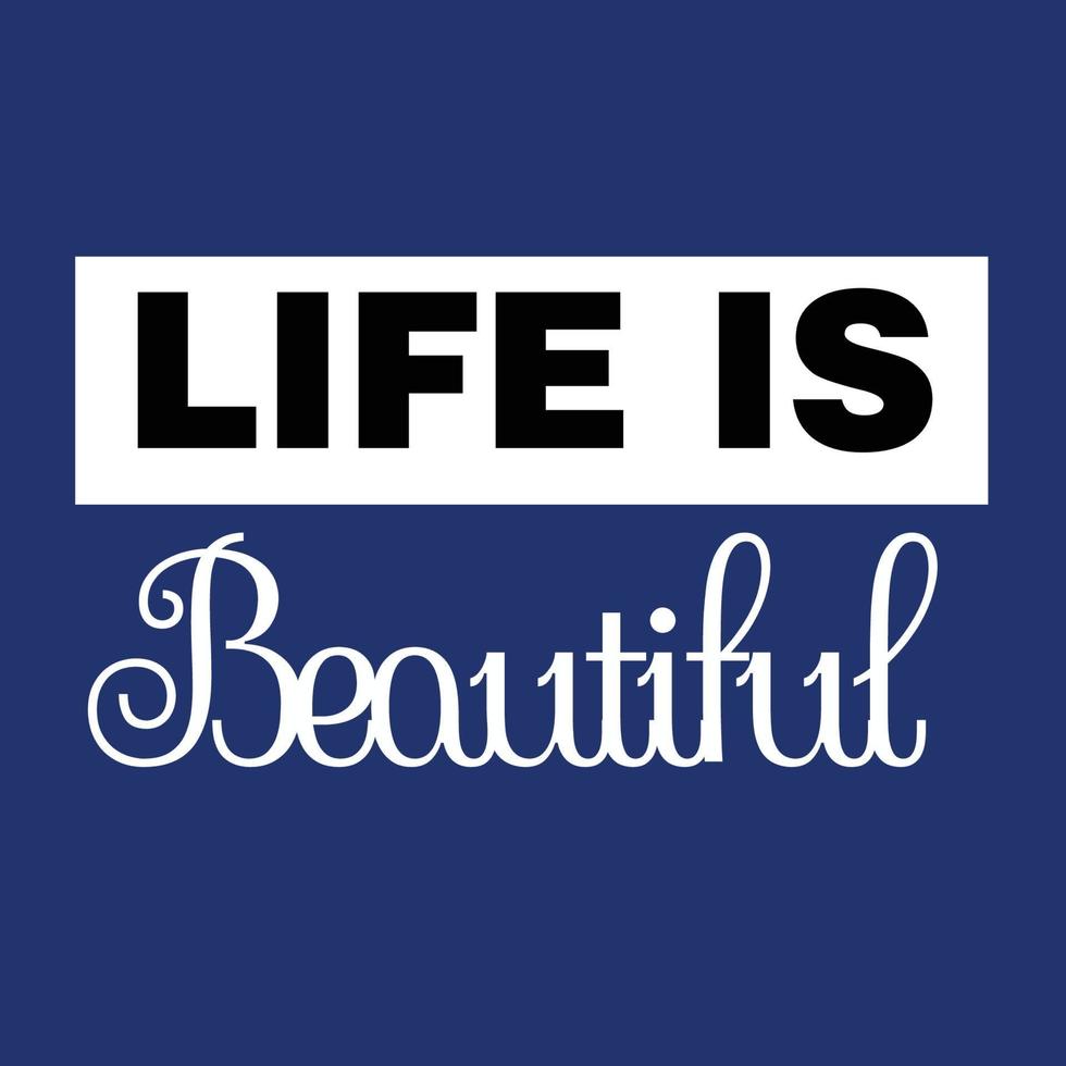 life is beautiful quotes vector