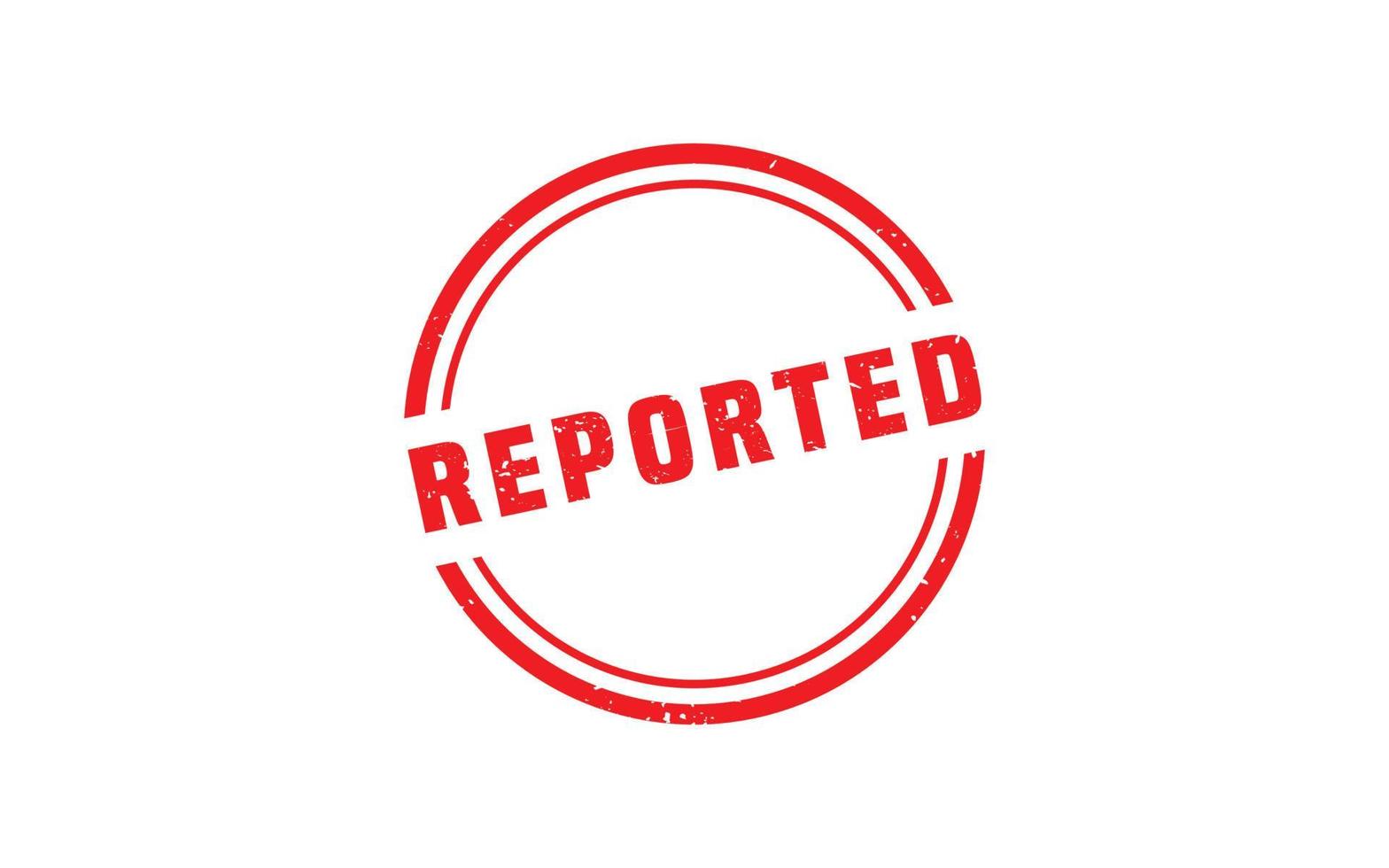 REPORTED rubber stamp with grunge style on white background vector