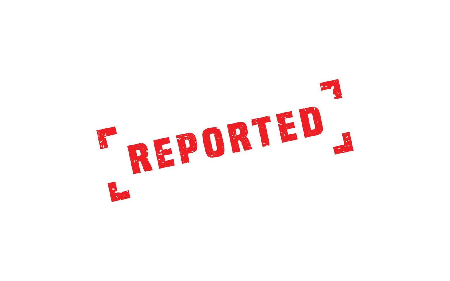 REPORTED rubber stamp with grunge style on white background vector